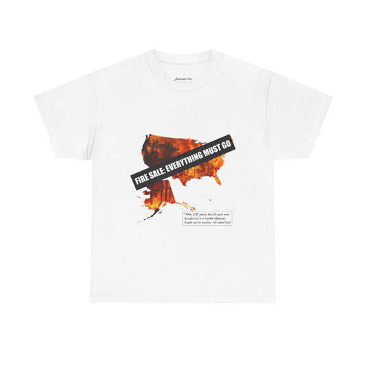 250th anniversary T-Shirt — USA on Fire Graphic Tee with “Fire Sale: Everything Must Go” Text