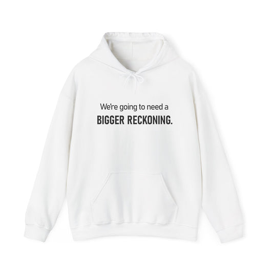 BIGGER RECKONING Hoodie — Minimalist Text Graphic Pullover
