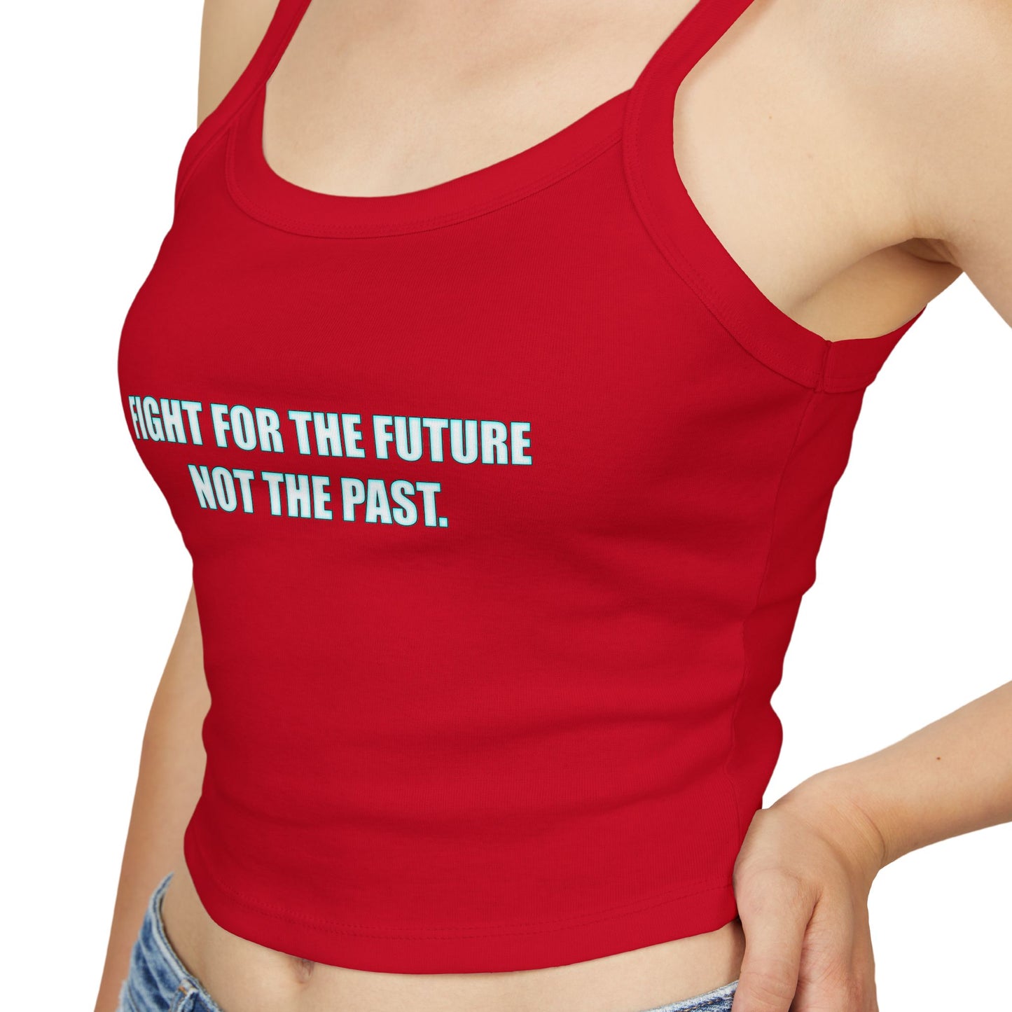Spaghetti Tank – "Fight for the Future, Not the Past" Environmental Graphic Crop Top