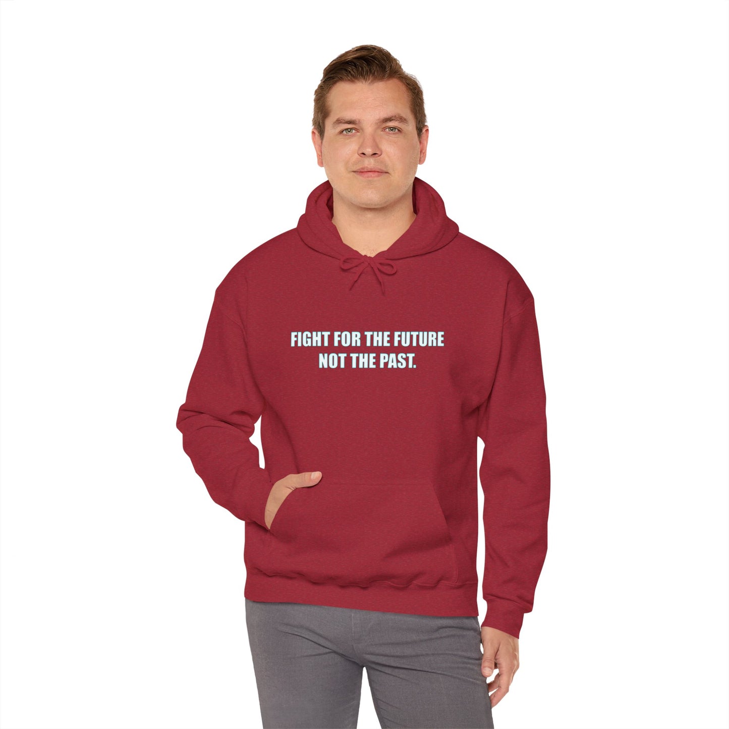 Hoodie - "Fight for the Future Not the Past" Inspirational Protest Hoodie