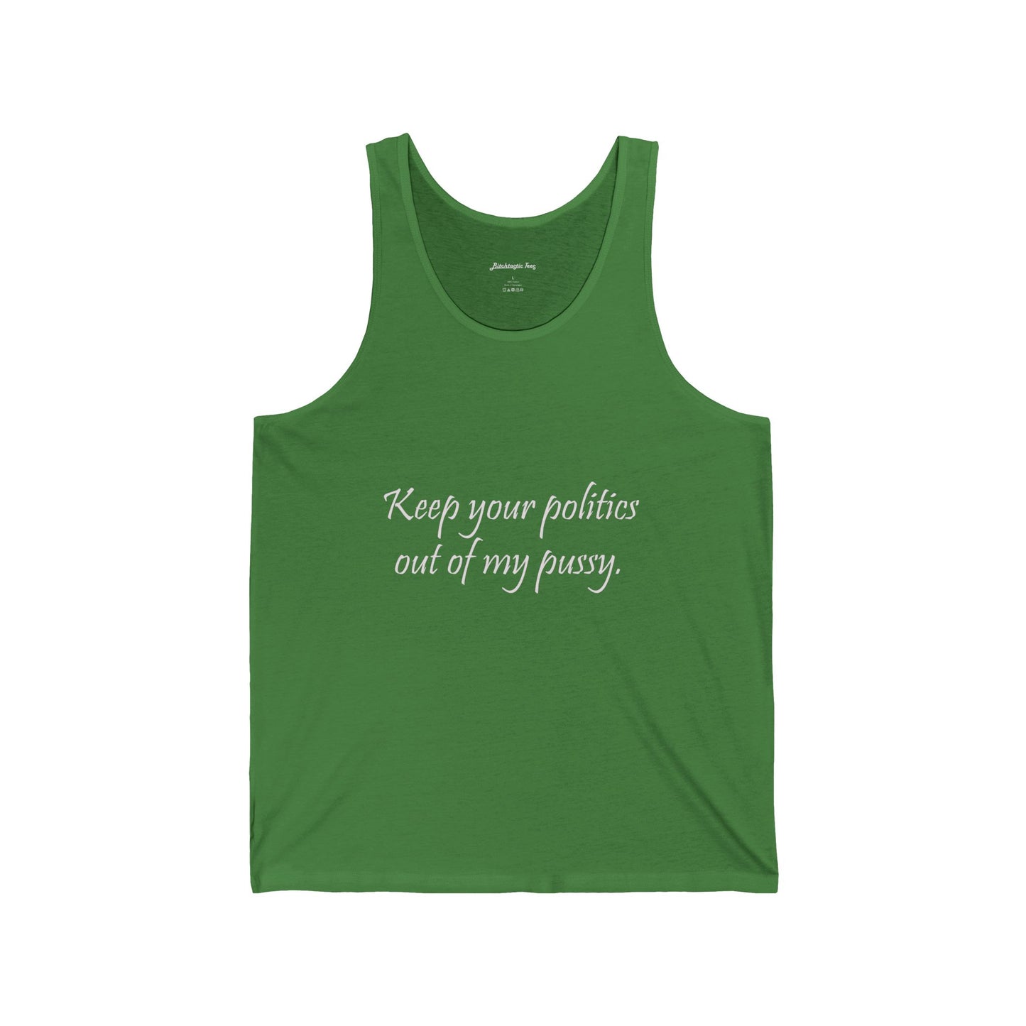 Women's Political Rights Tank — "Keep Your Politics Out of My Pussy" Feminist Statement Tank Top