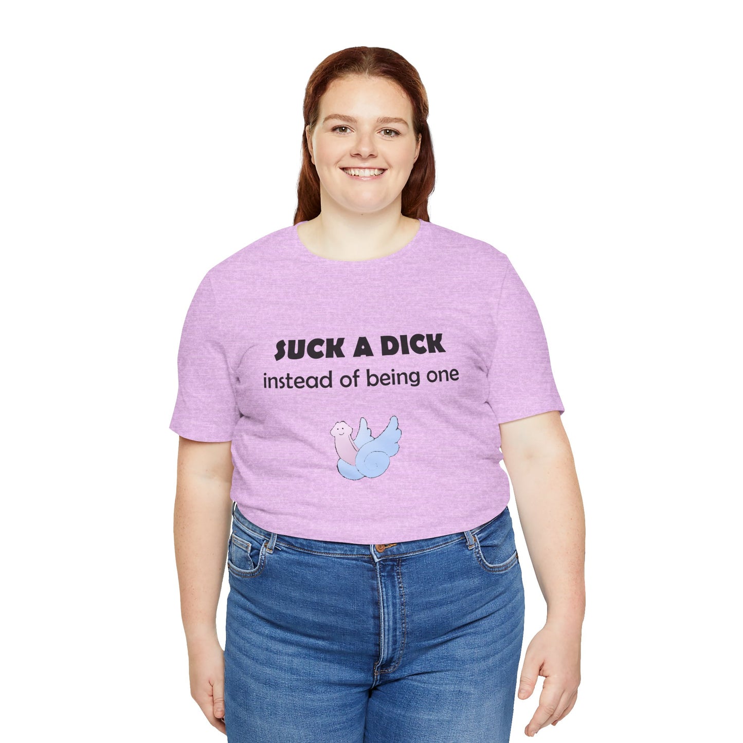 Suck a Dick Instead of Being One Tee — Funny Sarcastic Graphic T-Shirt with Cute Bird