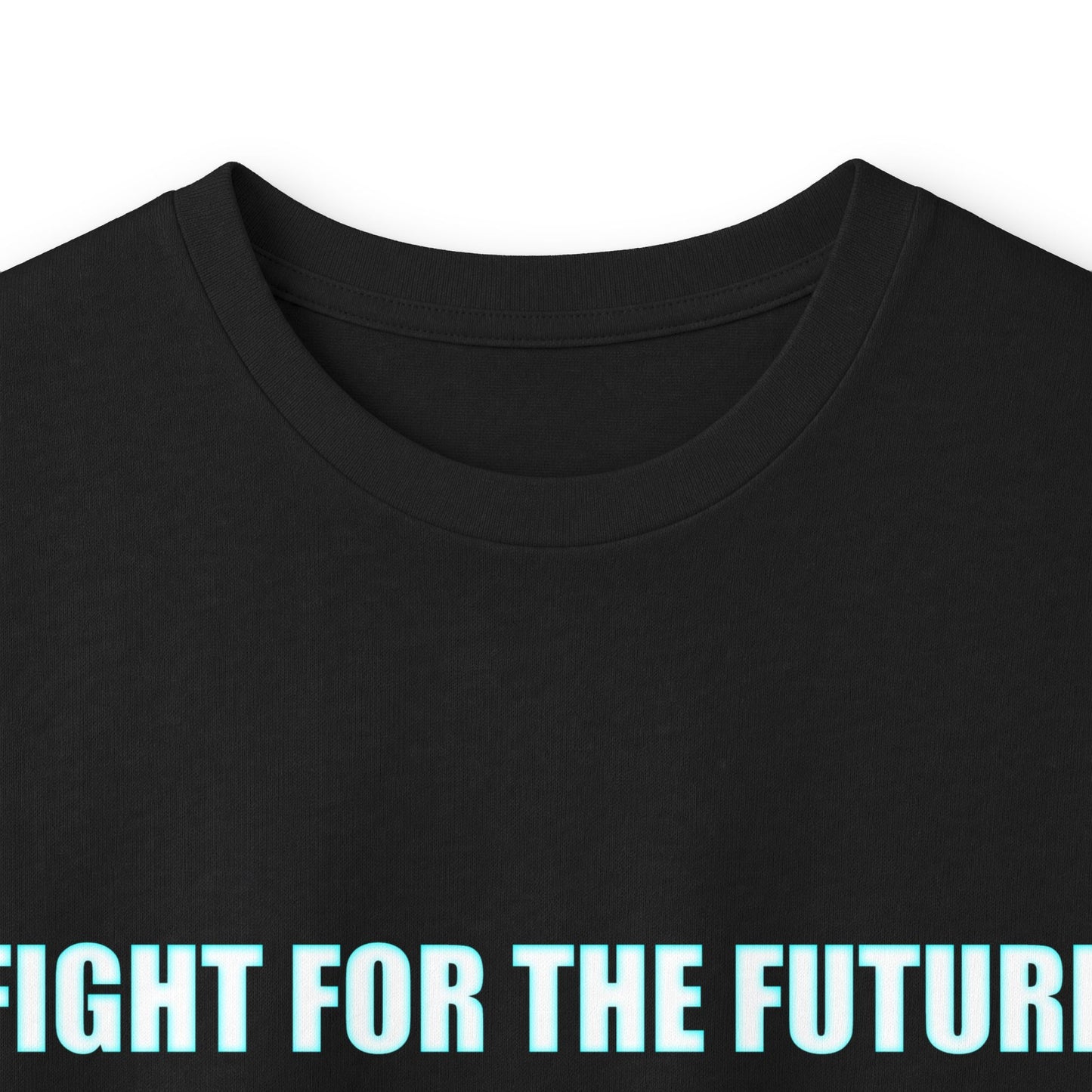 Fight for the Future Long Sleeve Tee — 'Fight for the Future Not the Past' Motivational Graphic Shirt
