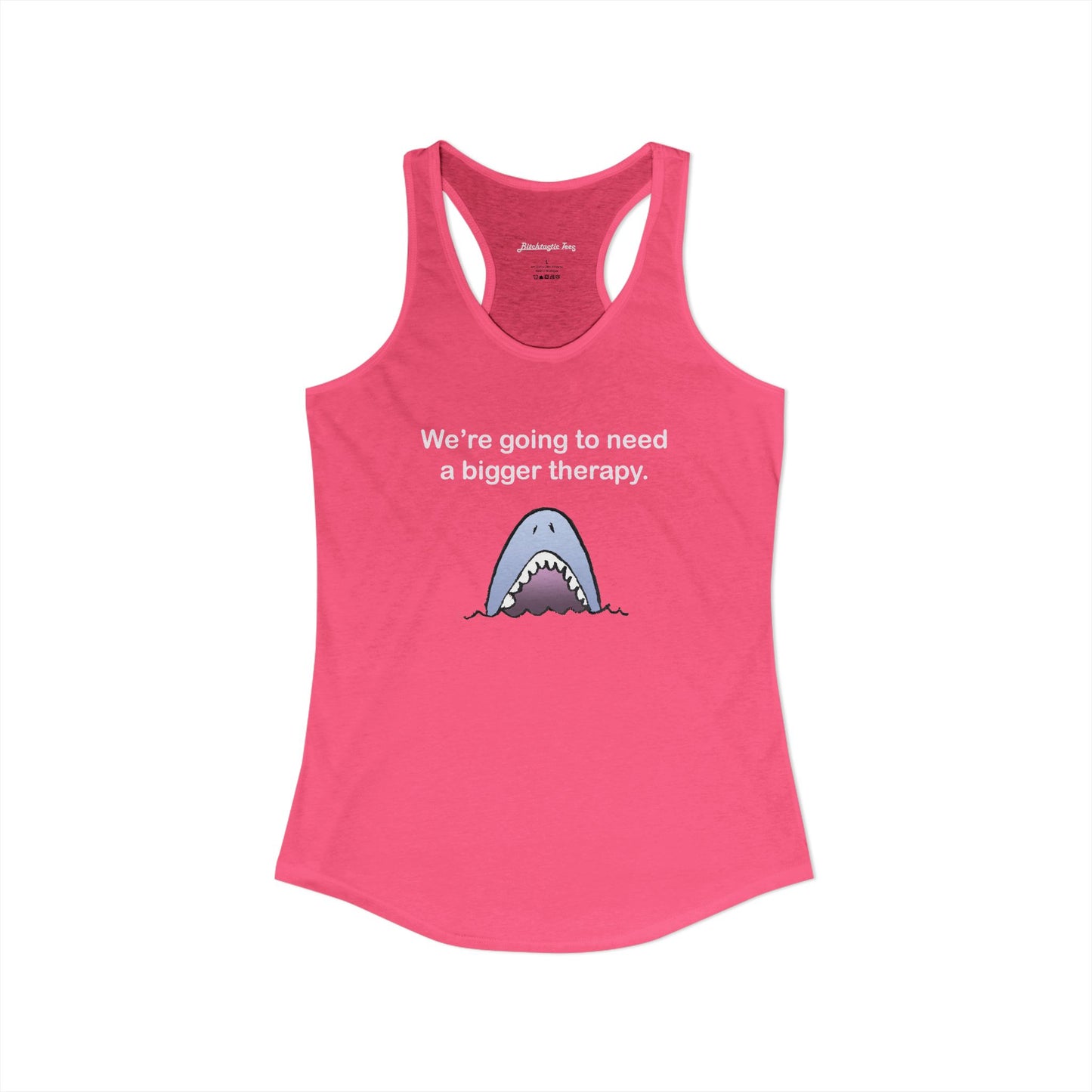 Women's Ideal Racerback Tank - "We're going to need a bigger therapy" Shark Tank Top - Dark