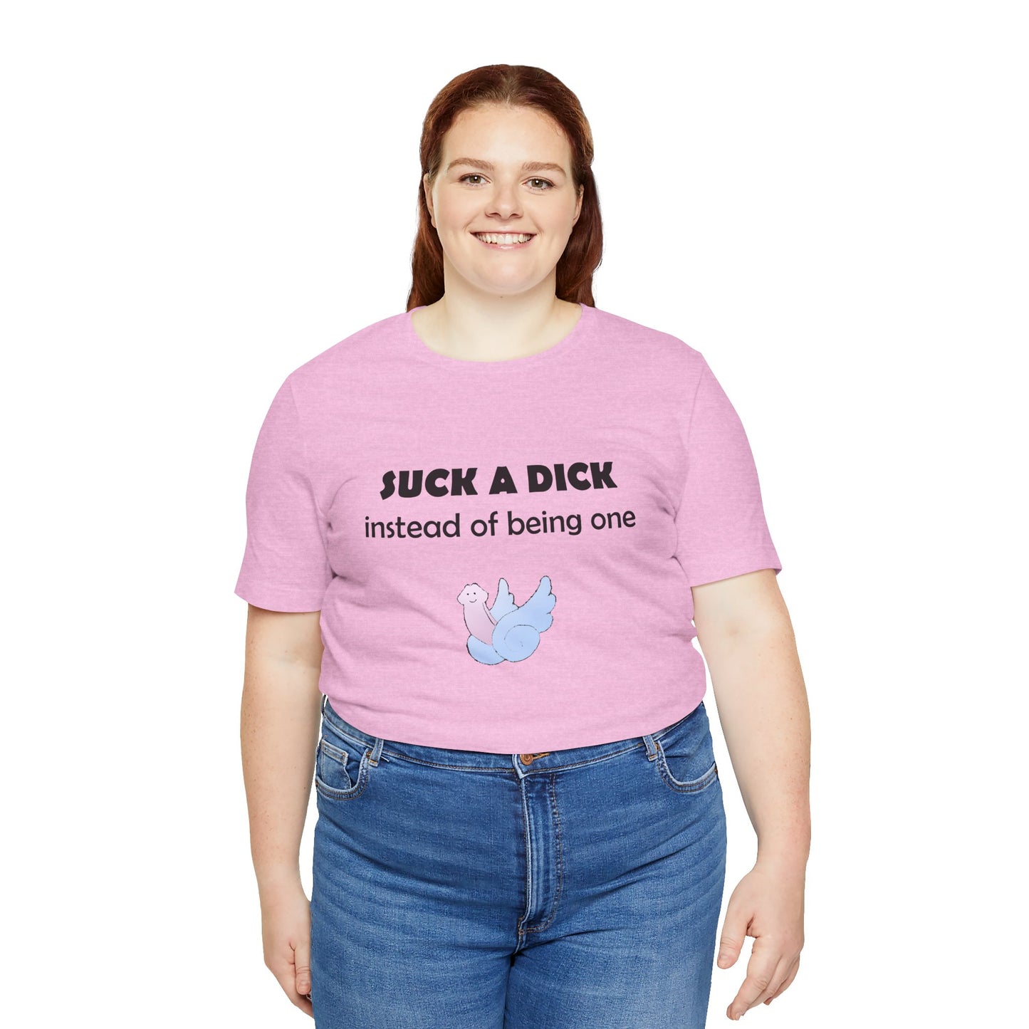 Suck a Dick Instead of Being One Tee — Funny Sarcastic Graphic T-Shirt with Cute Bird