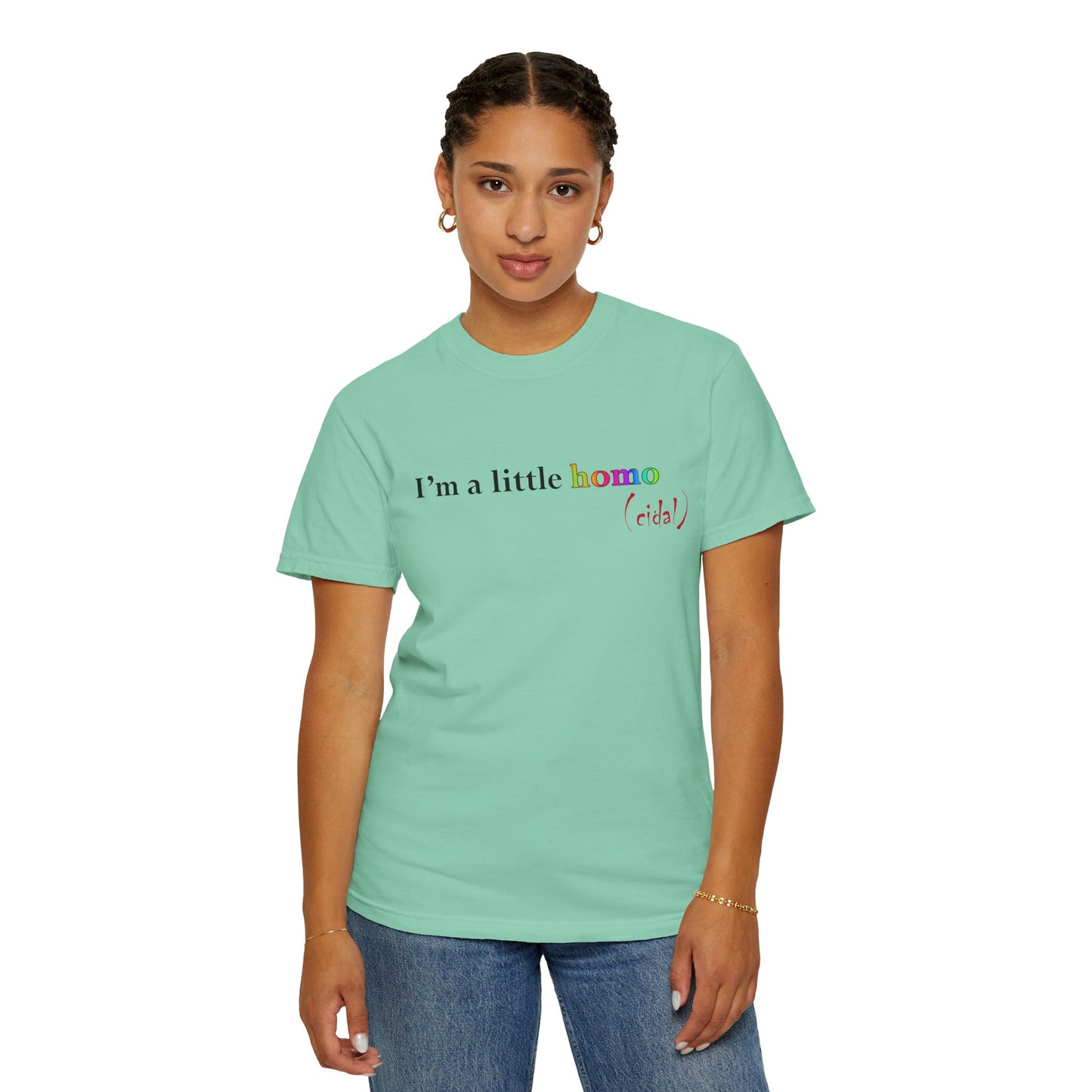 I'm a little homo (cidal) T-Shirt — Funny Statement Tee