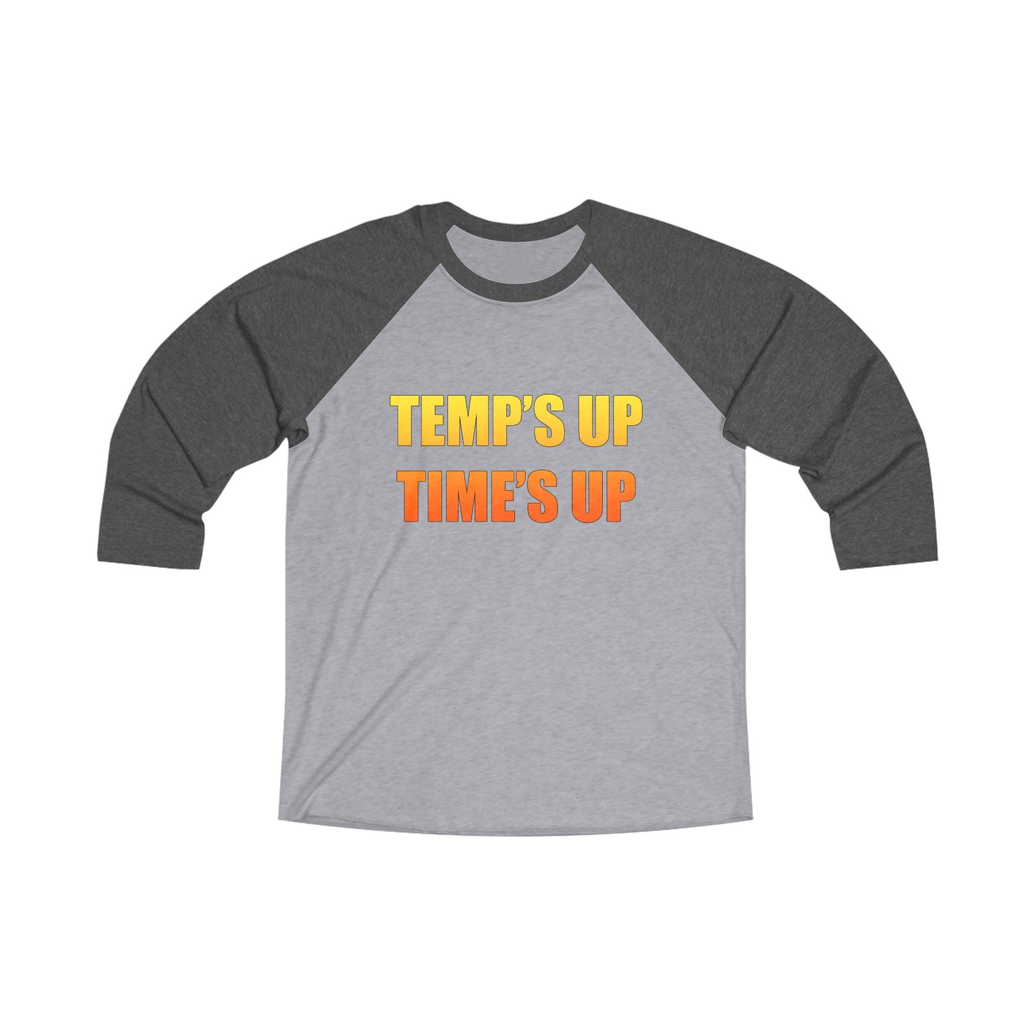 Raglan Tee — 'Temp's Up Time's Up' Graphic Baseball Shirt