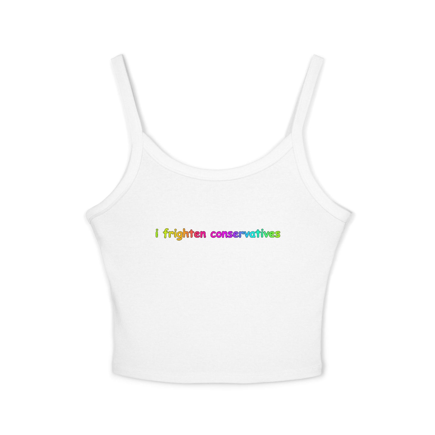 Spaghetti Tank Top — "I Frighten Conservatives" Colorful Feminist Crop