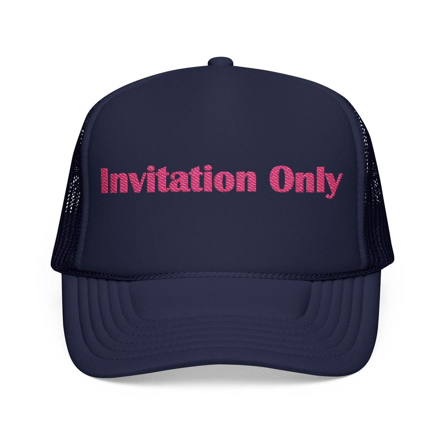 Invitation Only Trucker Hat — Pink Text Foam Cap