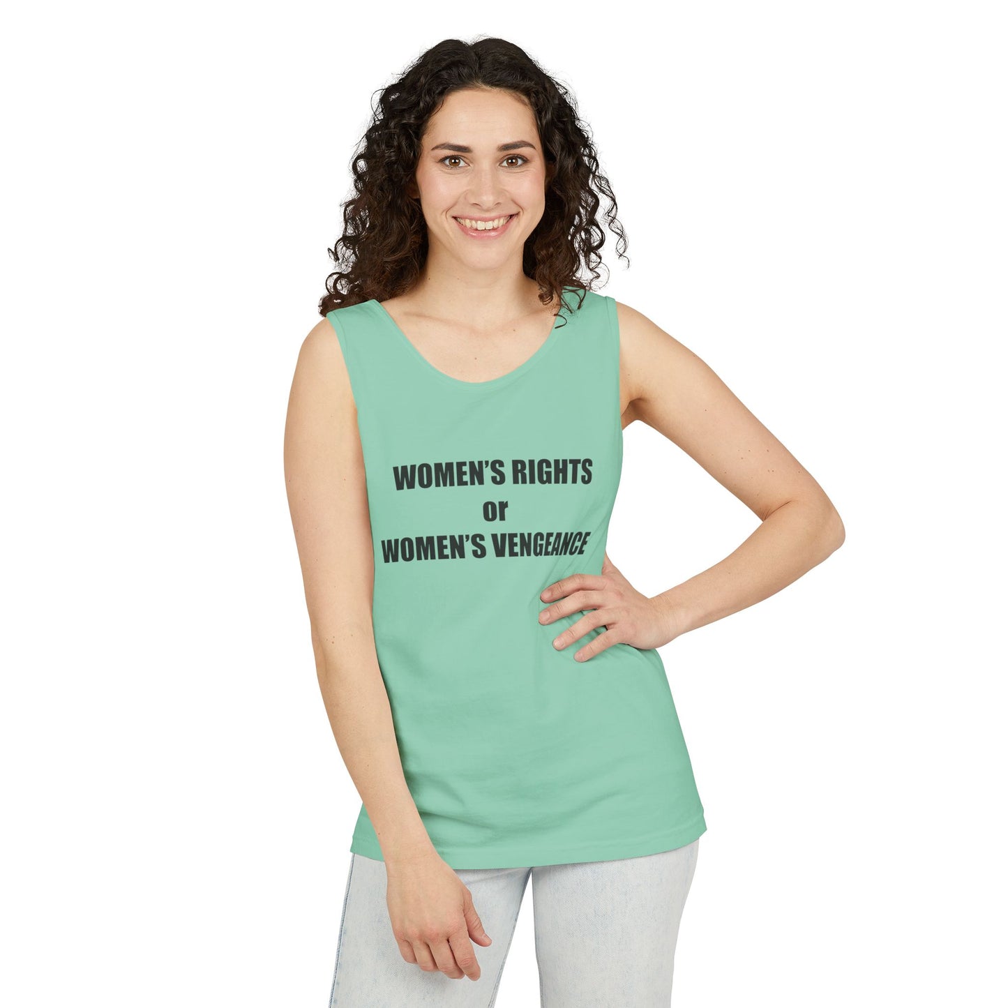 Women's Rights or Women's Vengeance Tank Top — Feminist Statement Tank