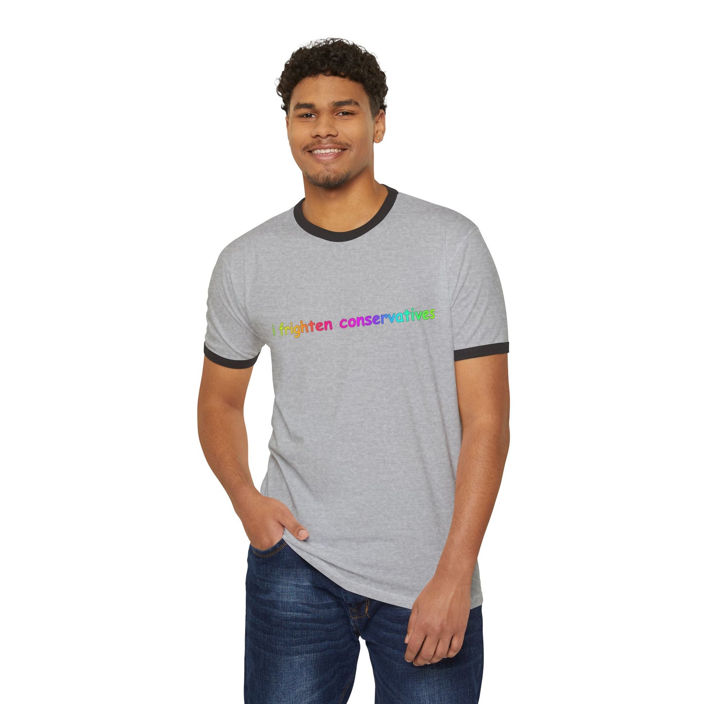 I Frighten Conservatives Ringer T‑Shirt — Rainbow Political Statement Tee