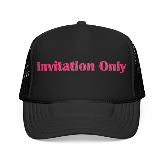 Invitation Only Trucker Hat — Pink Text Foam Cap