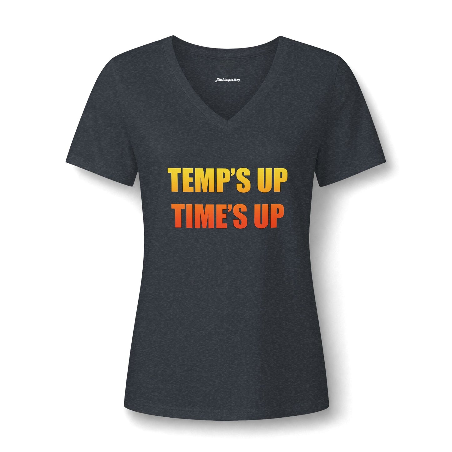 Temps Up Time's Up V-Neck Tee — Climate Awareness Statement Shirt