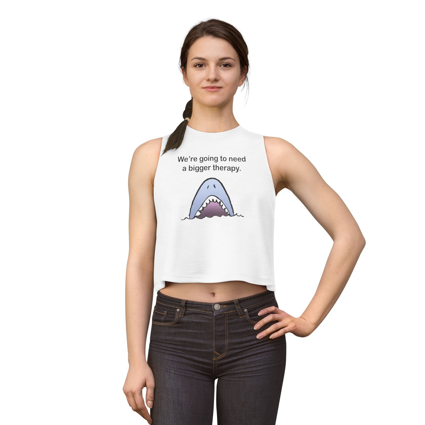 Shark Therapy Crop Top – "We're Going to Need a Bigger Therapy" Womens Graphic Tank