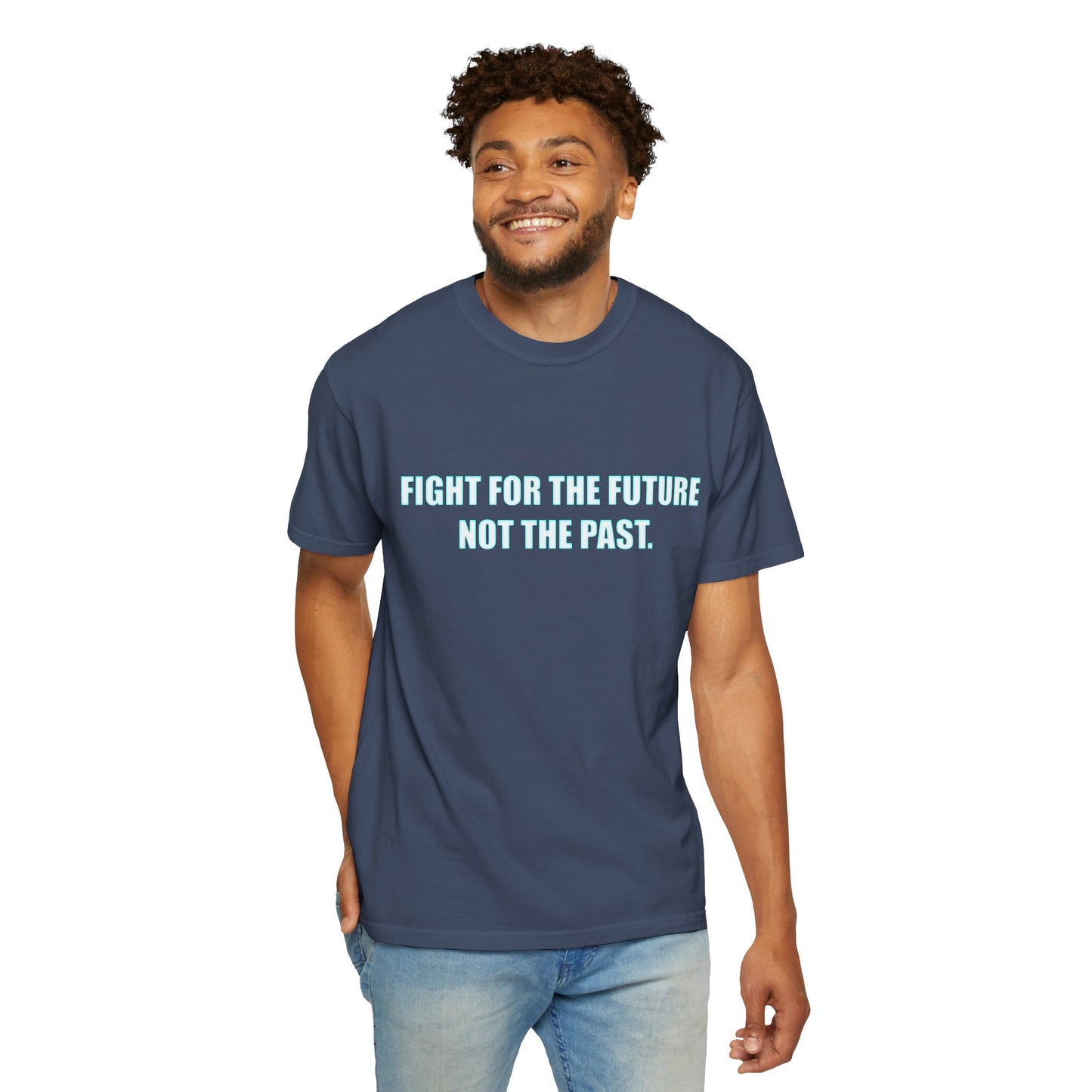 Fight for the Future T-Shirt — Environmental Urgency Slogan Tee