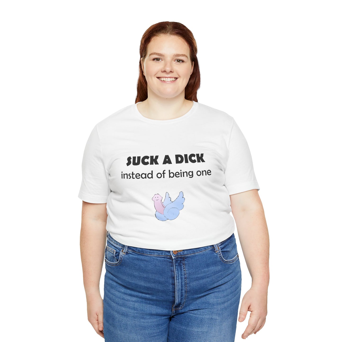 Suck a Dick Instead of Being One Tee — Funny Sarcastic Graphic T-Shirt with Cute Bird