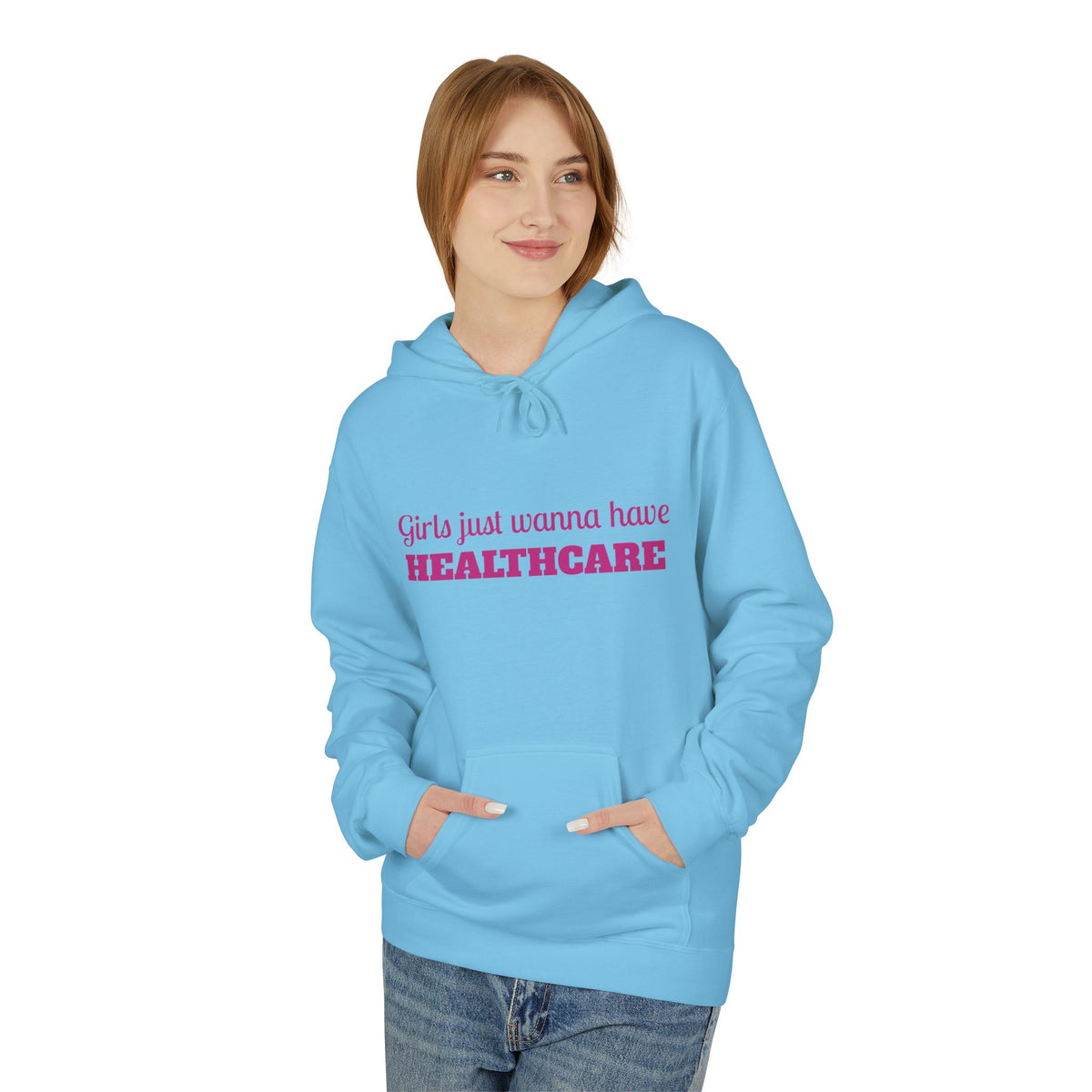 Girls Just Wanna Have Healthcare Unisex Midweight Softstyle Fleece Hoodie