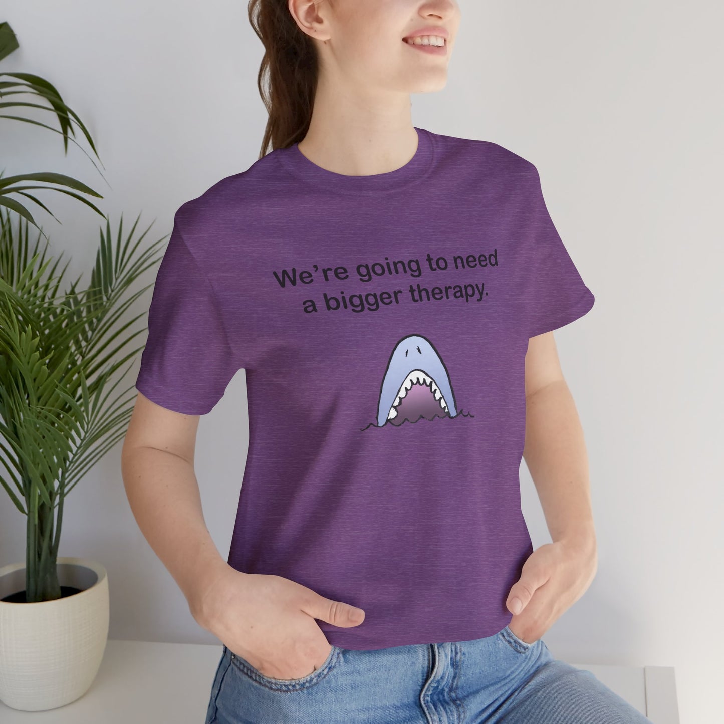 Funny Shark Tee — "We’re Going to Need a Bigger Therapy" Graphic T-Shirt