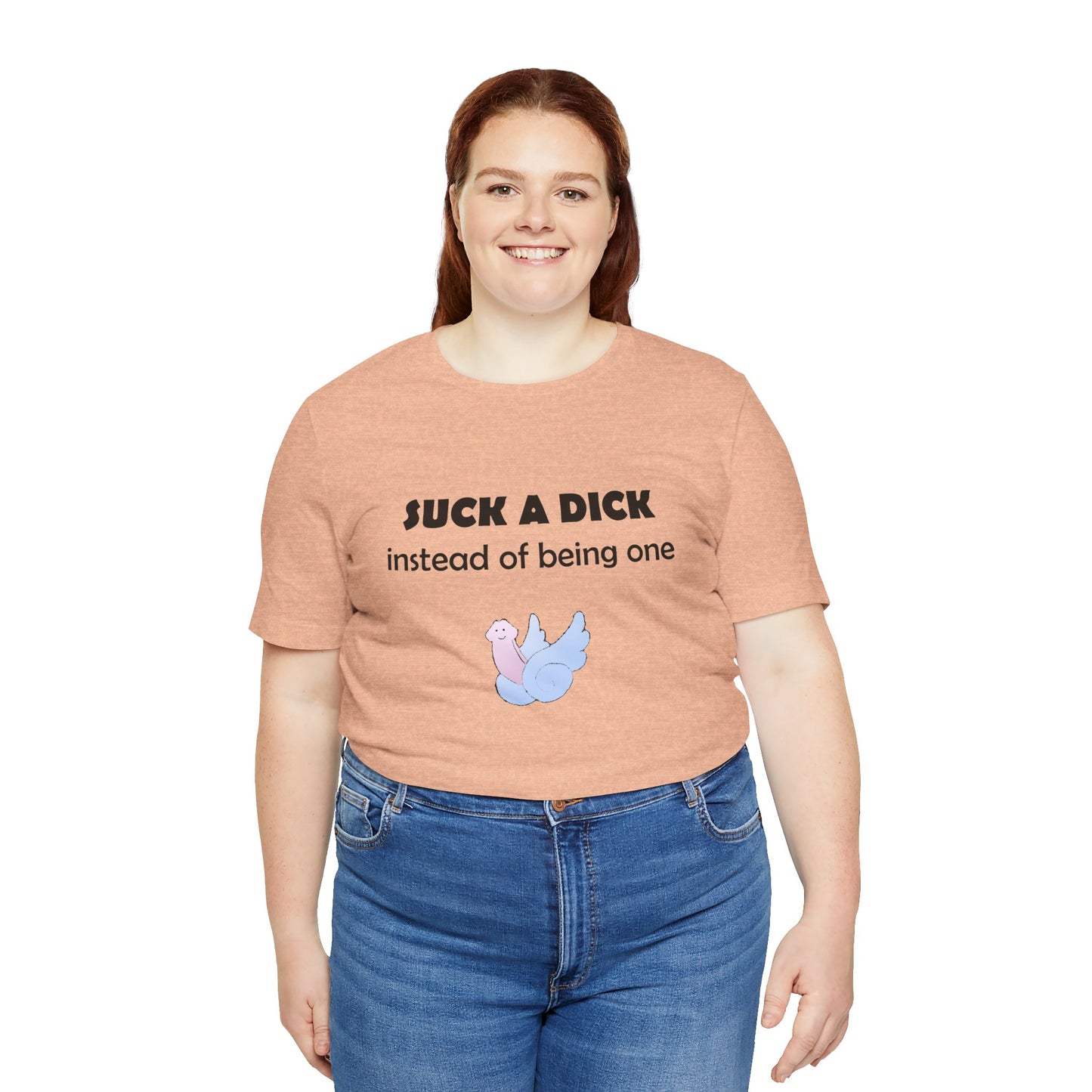 Suck a Dick Instead of Being One Tee — Funny Sarcastic Graphic T-Shirt with Cute Bird