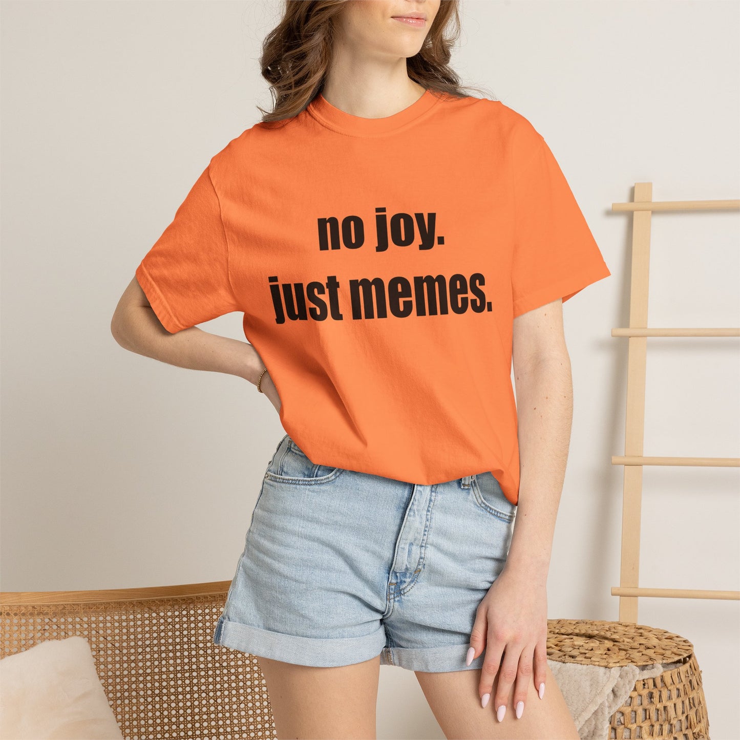 T-Shirt — "no joy. just memes." Graphic Tee