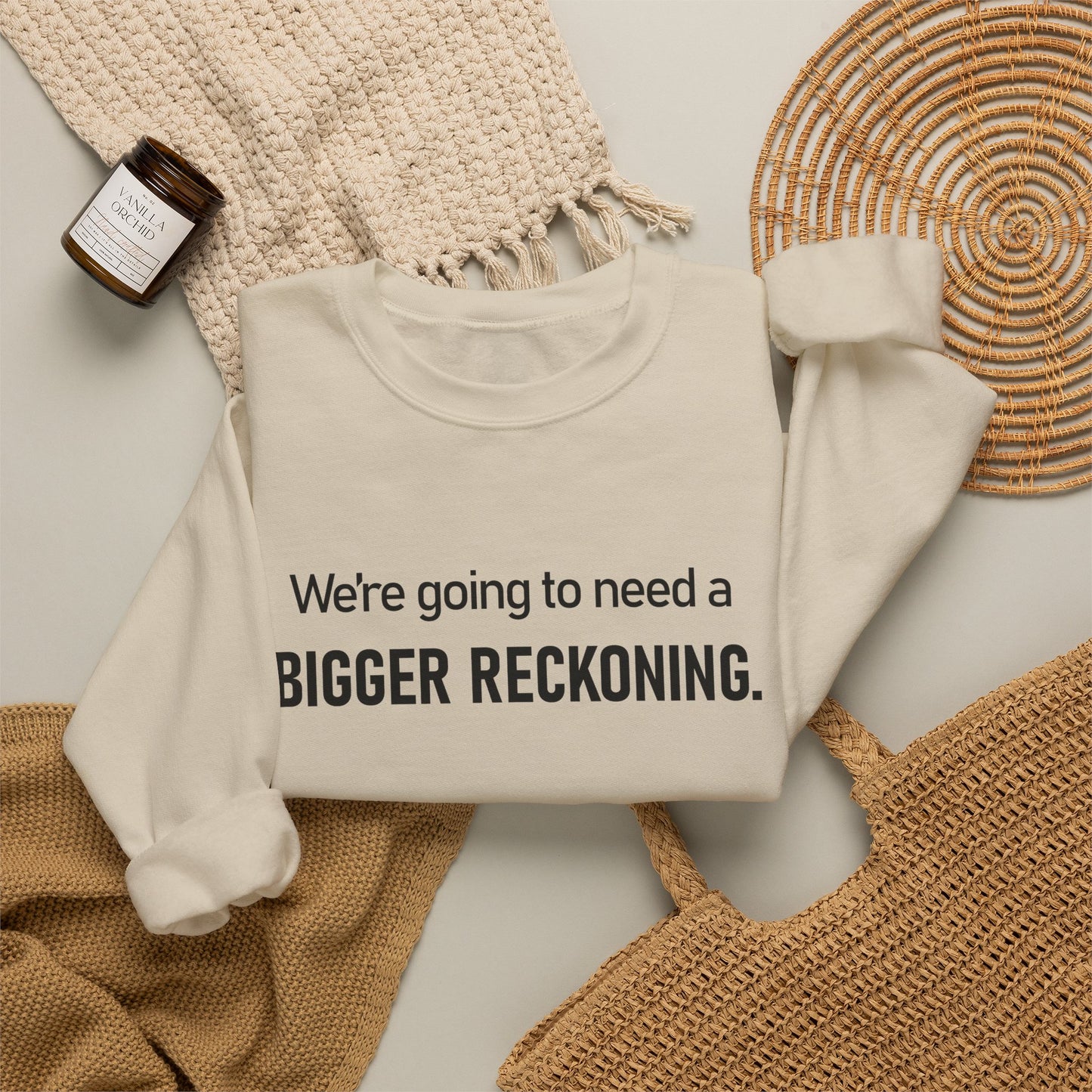 Crewneck Sweatshirt - “We're going to need a BIGGER RECKONING.” Graphic Pullover