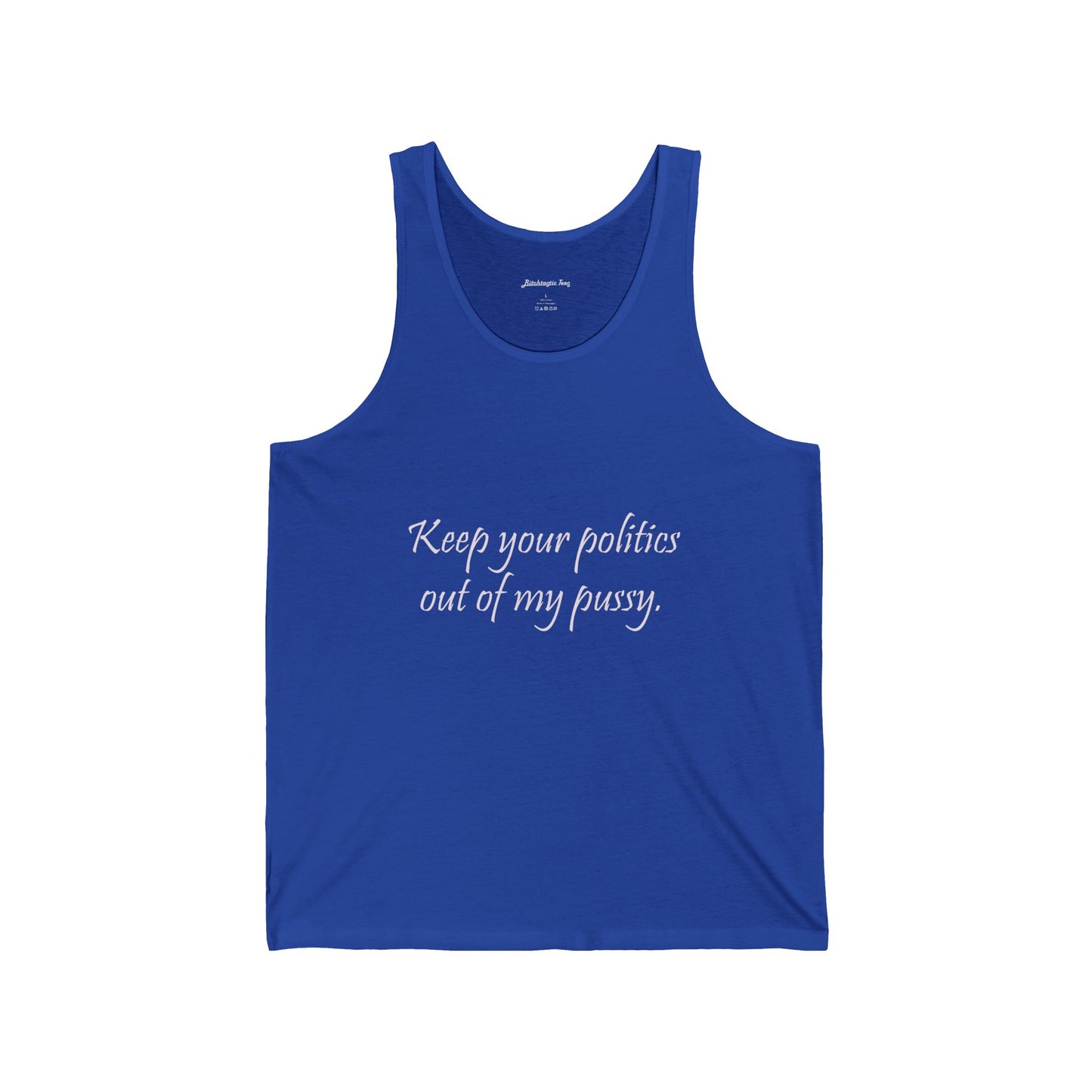 Women's Political Rights Tank — "Keep Your Politics Out of My Pussy" Feminist Statement Tank Top