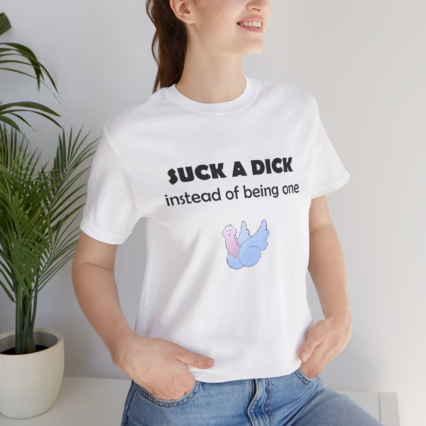 Suck a Dick Instead of Being One Tee — Funny Sarcastic Graphic T-Shirt with Cute Bird