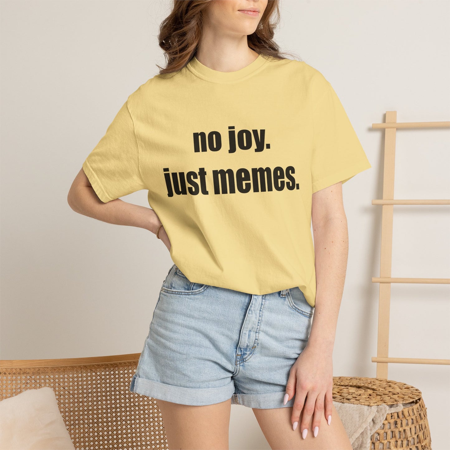 T-Shirt — "no joy. just memes." Graphic Tee
