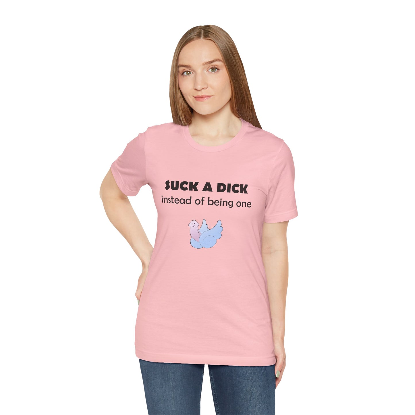 Suck a Dick Instead of Being One Tee — Funny Sarcastic Graphic T-Shirt with Cute Bird