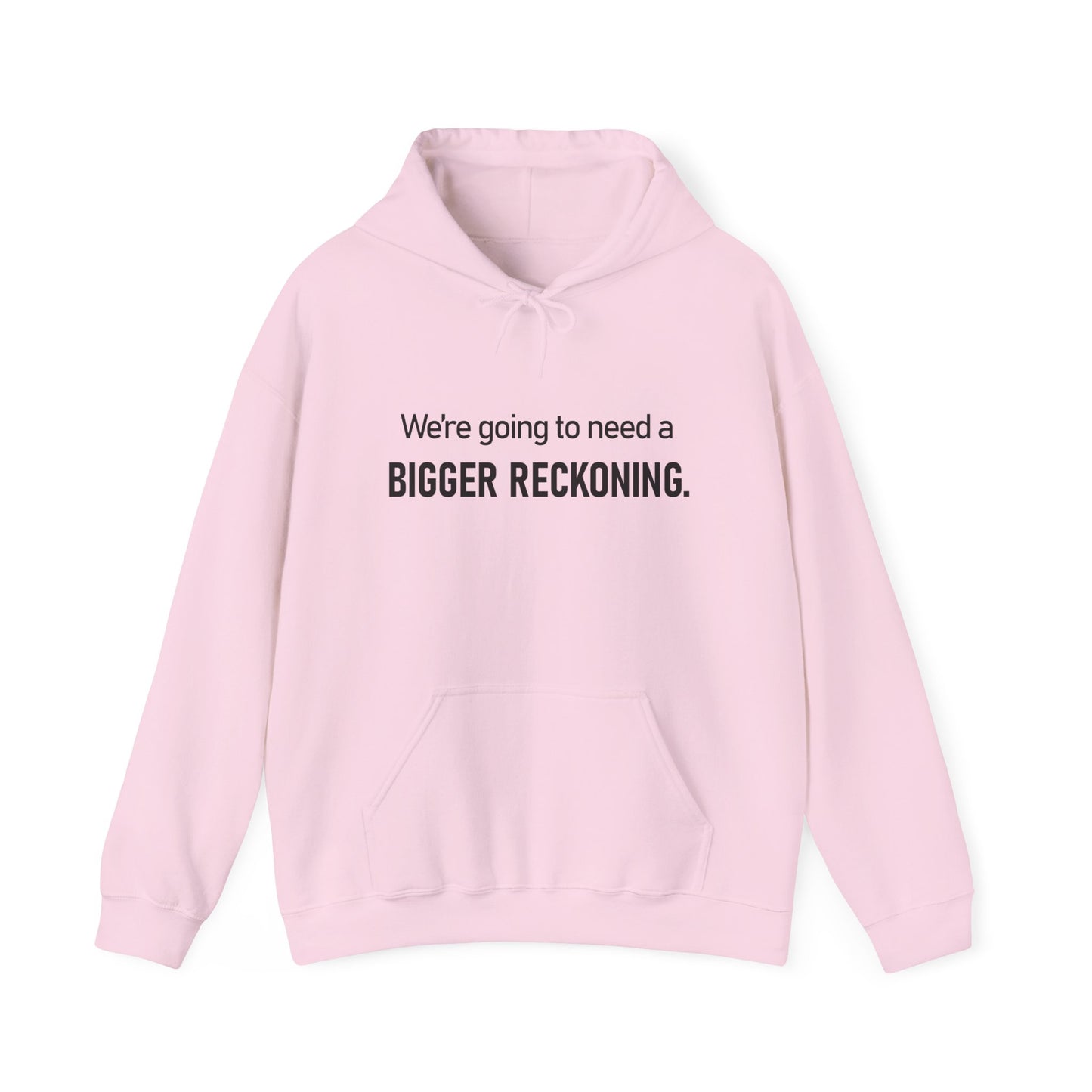 BIGGER RECKONING Hoodie — Minimalist Text Graphic Pullover