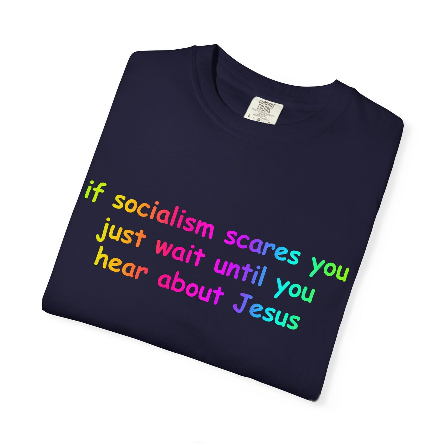 Socialist Jesus — Modern Theological Irony Slogan Tee