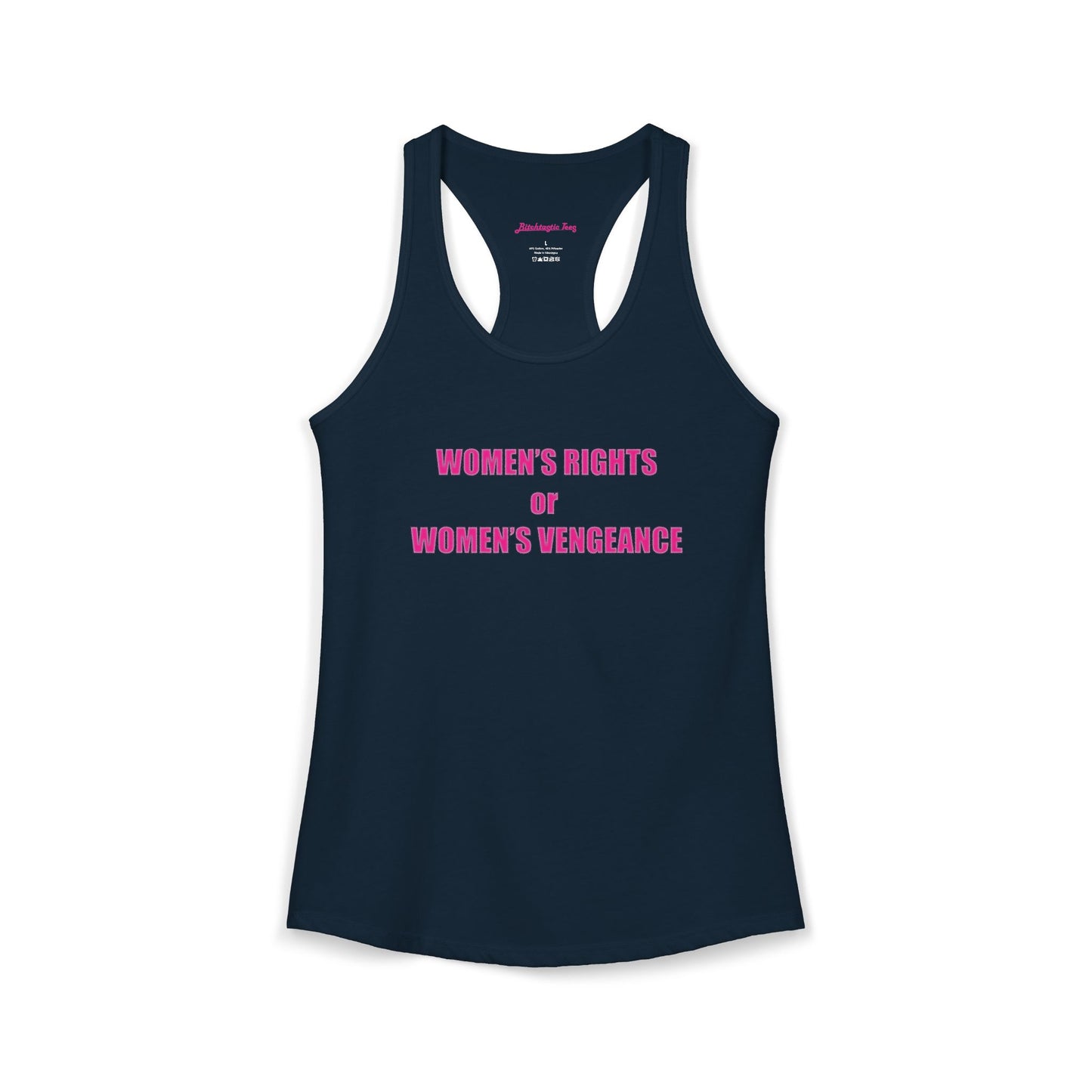 Women's Rights or Women's Vengeance Racerback Tank