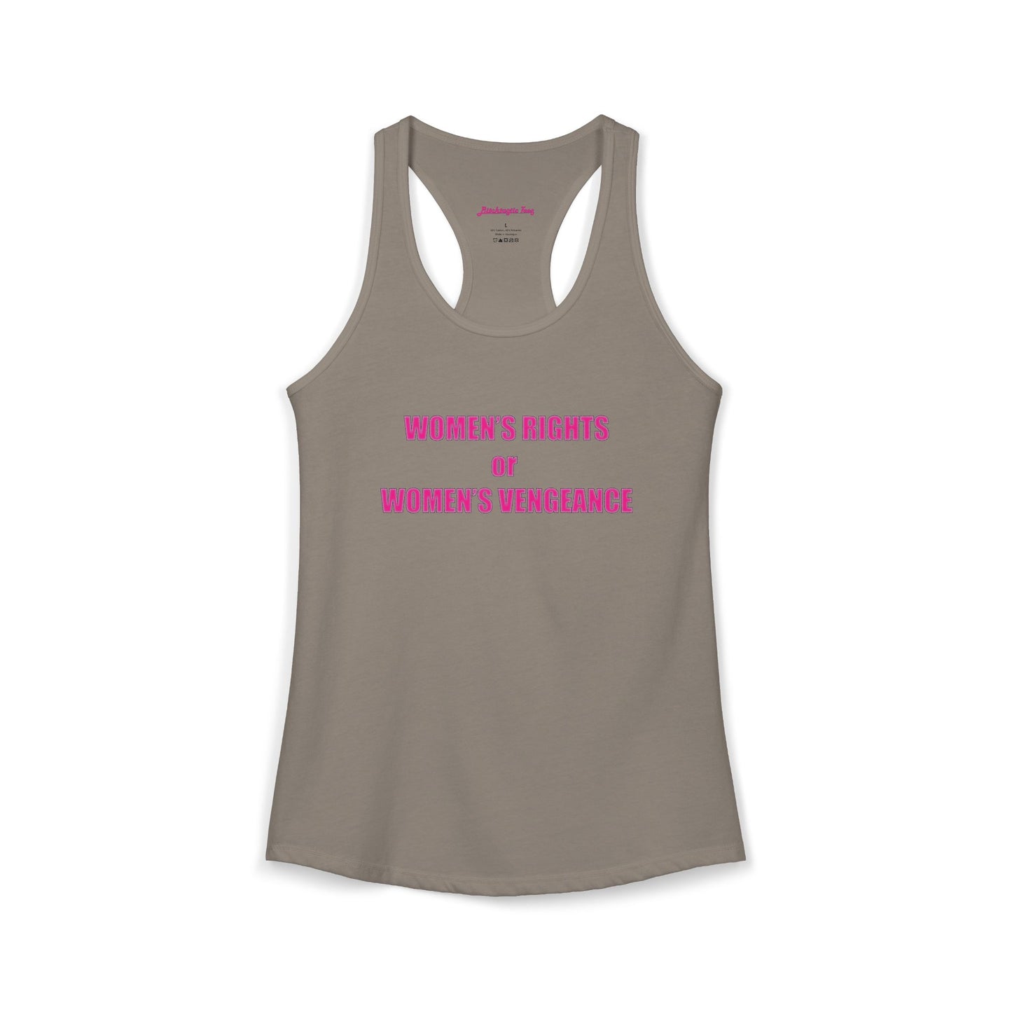 Women's Rights or Women's Vengeance Racerback Tank