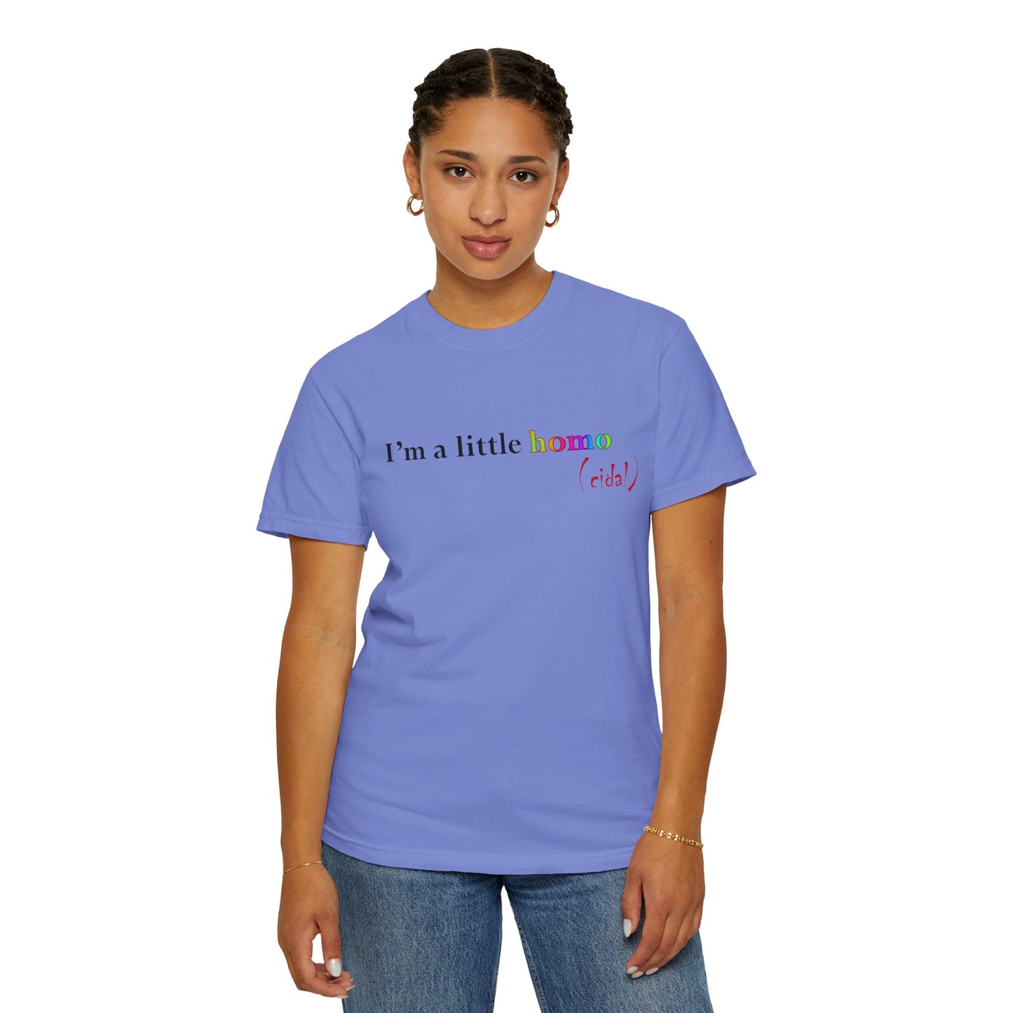 I'm a little homo (cidal) T-Shirt — Funny Statement Tee