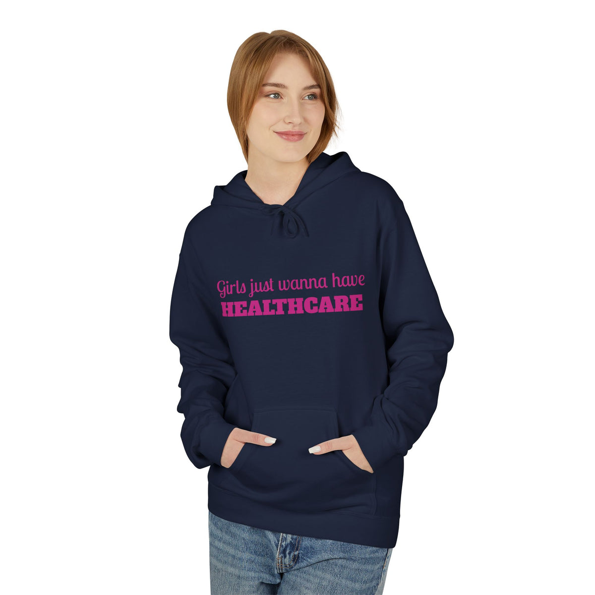 Girls Just Wanna Have Healthcare Unisex Midweight Softstyle Fleece Hoodie