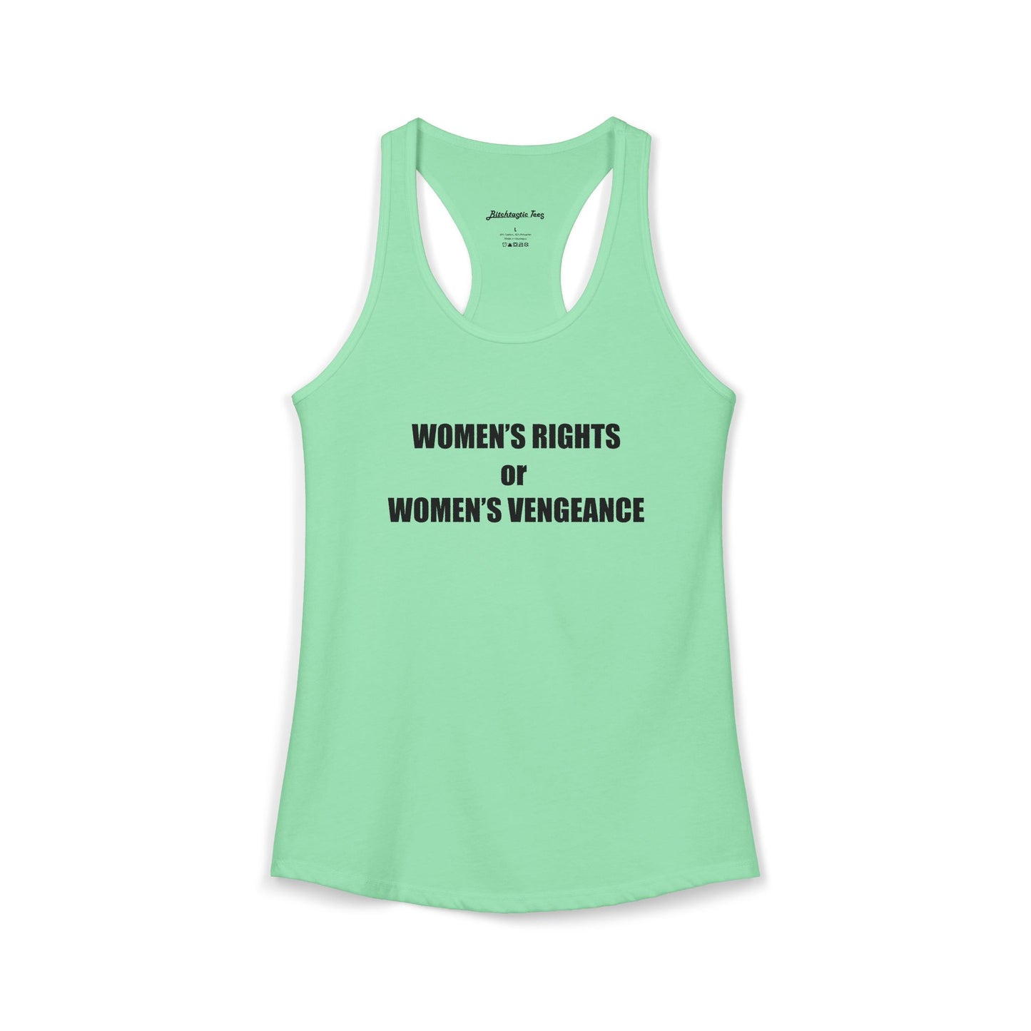 Women's Rights or Women's Vengeance Racerback Tank