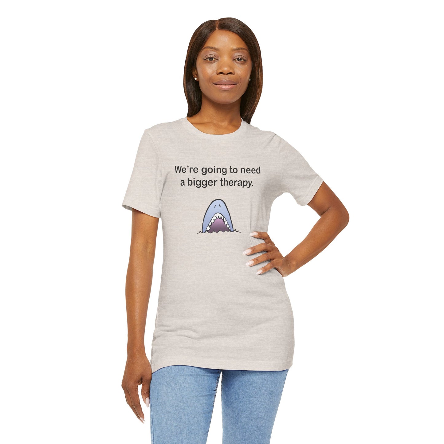 Funny Shark Tee — "We’re Going to Need a Bigger Therapy" Graphic T-Shirt