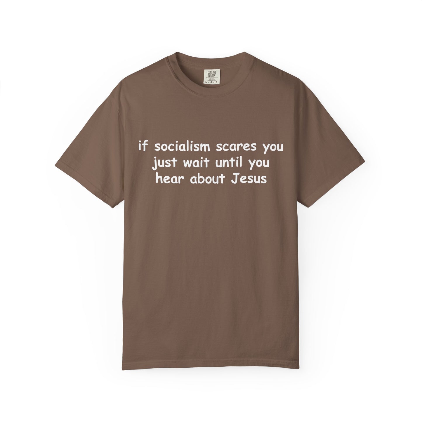 Socialist Jesus — Modern Theological Irony Slogan Tee