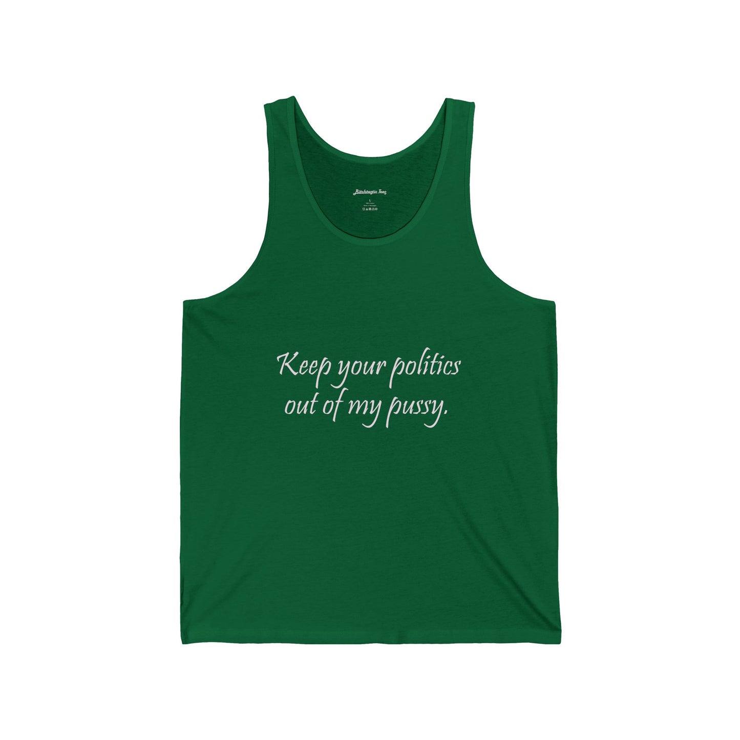 Women's Political Rights Tank — "Keep Your Politics Out of My Pussy" Feminist Statement Tank Top