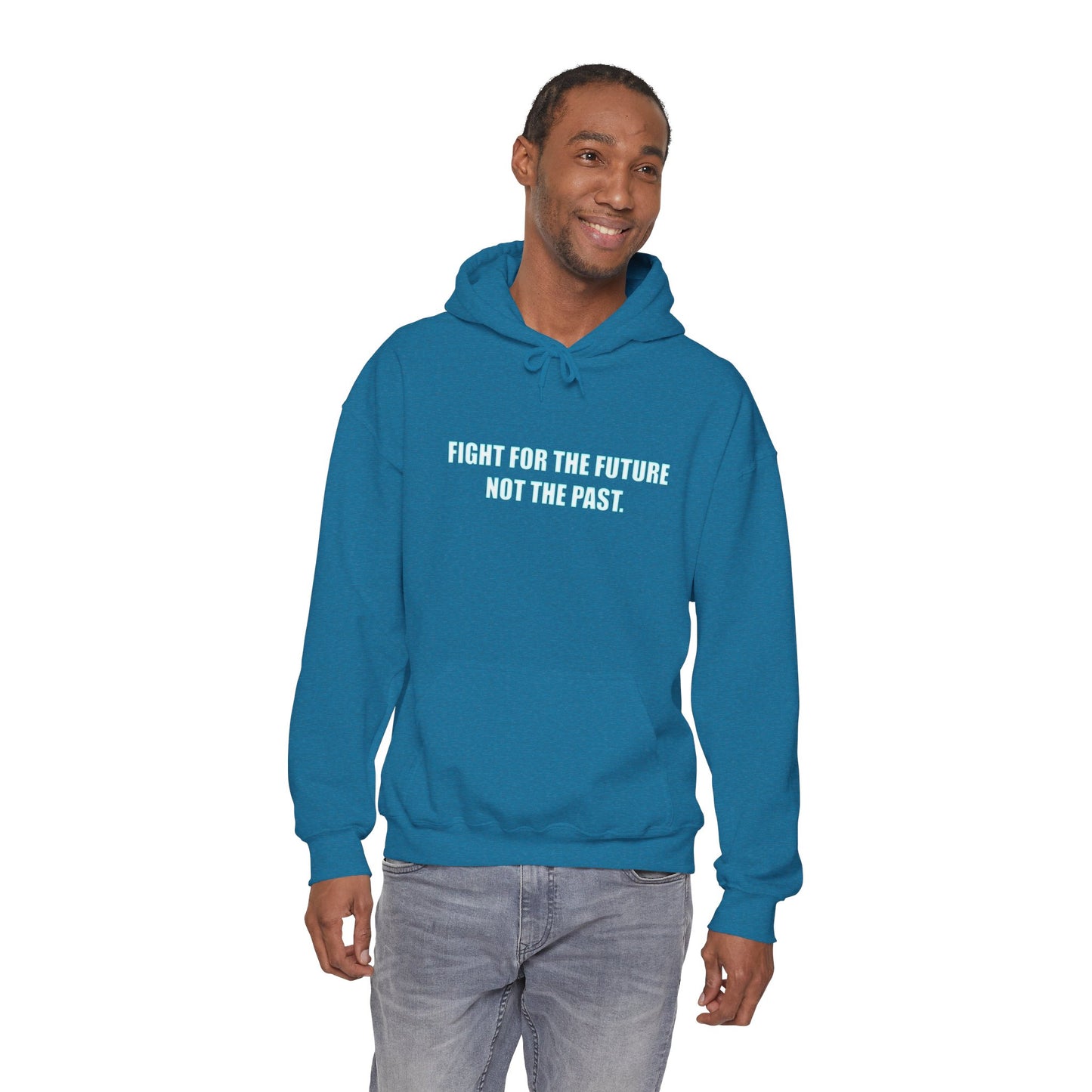 Hoodie - "Fight for the Future Not the Past" Inspirational Protest Hoodie