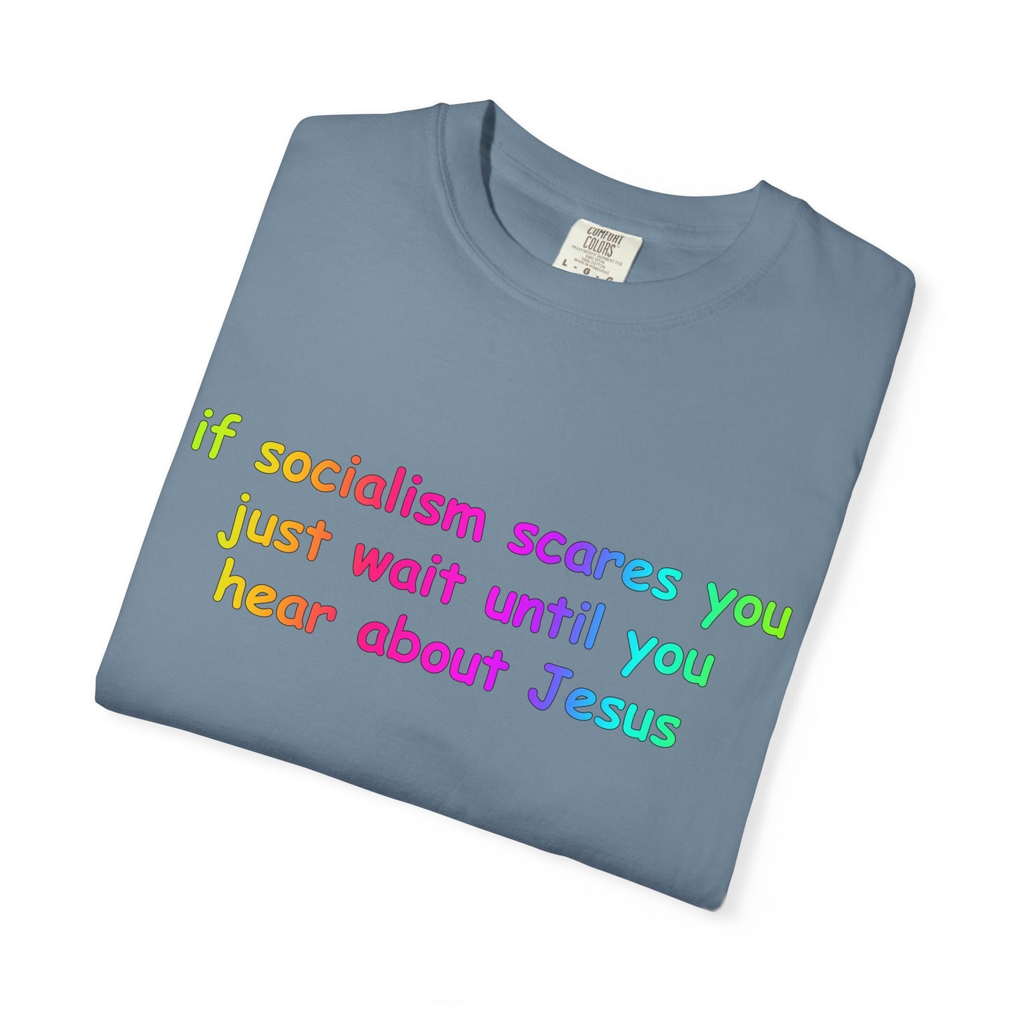 Socialist Jesus — Modern Theological Irony Slogan Tee