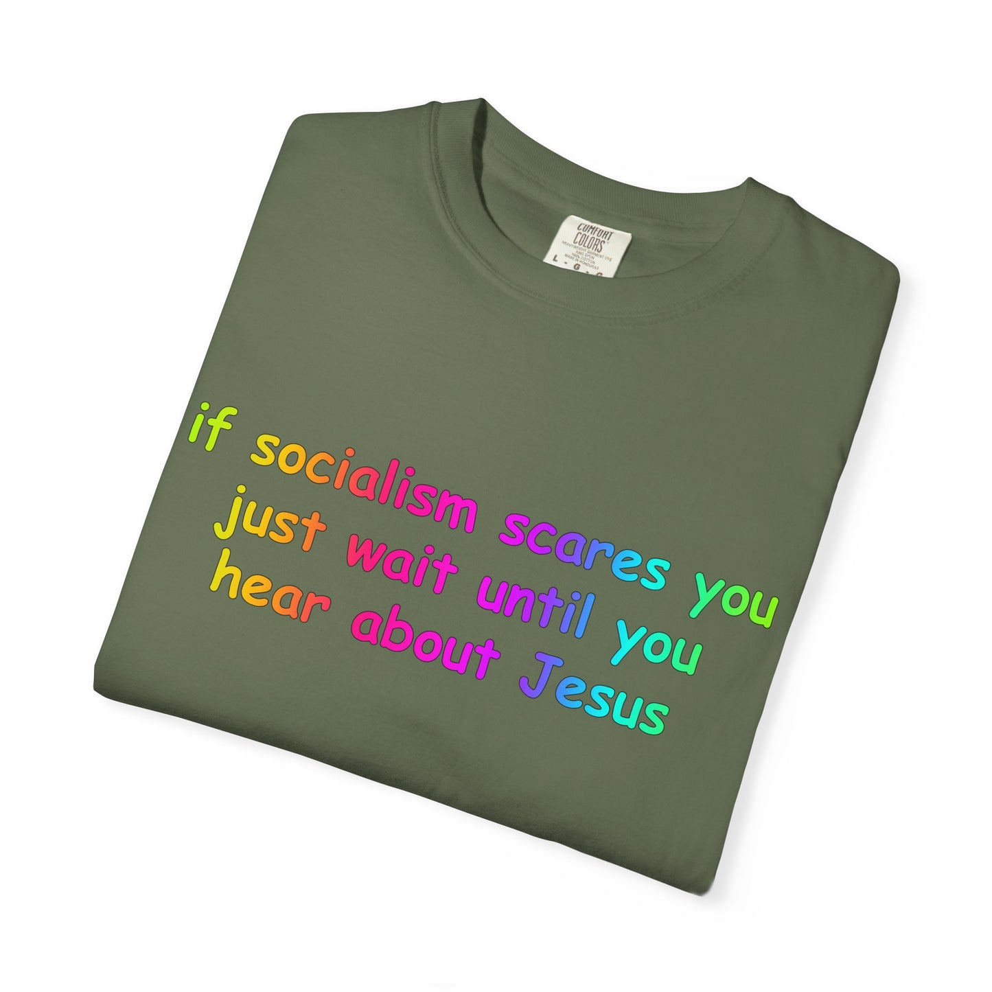 Socialist Jesus — Modern Theological Irony Slogan Tee