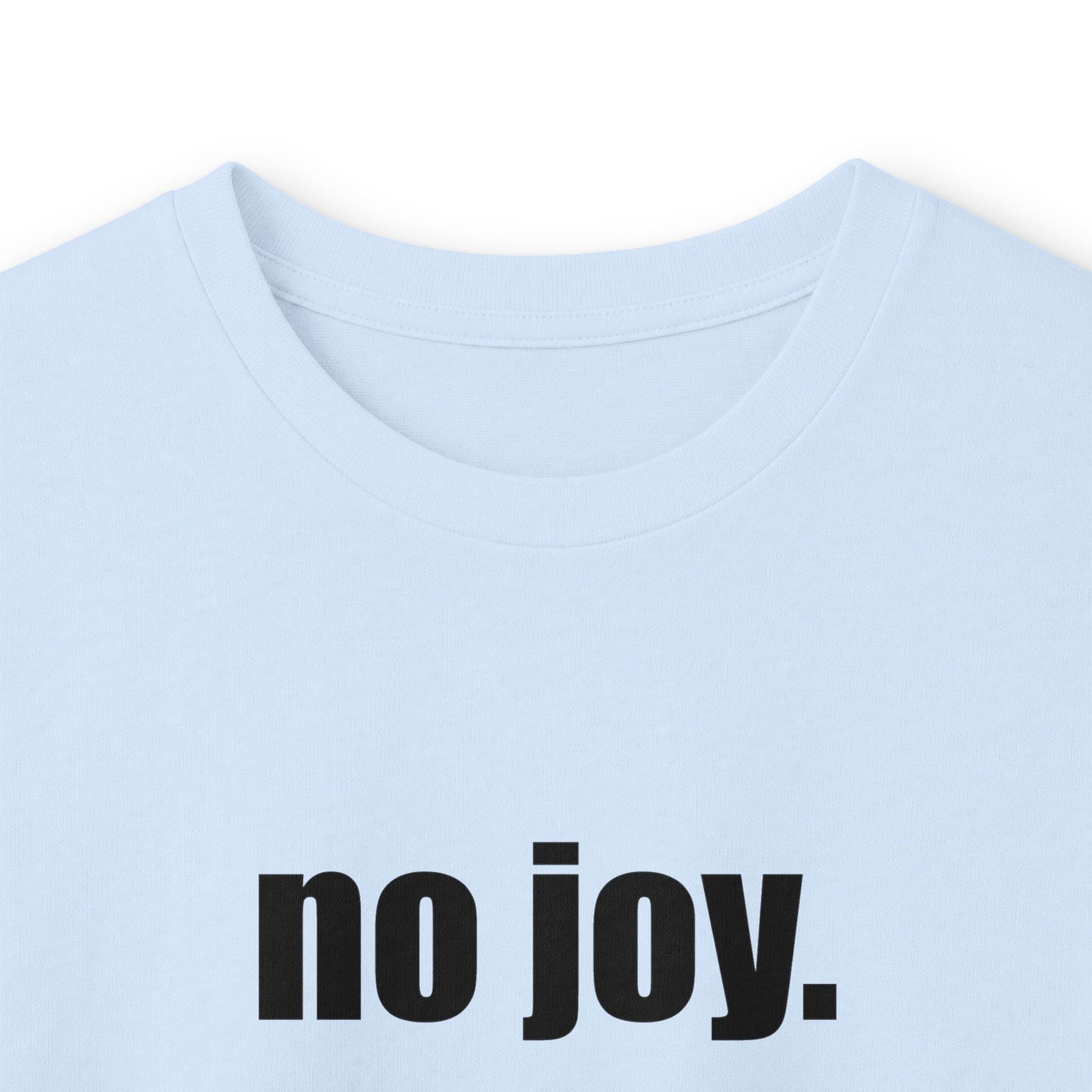 Long Sleeve Tee — "no joy. just memes." Minimalist Meme Shirt