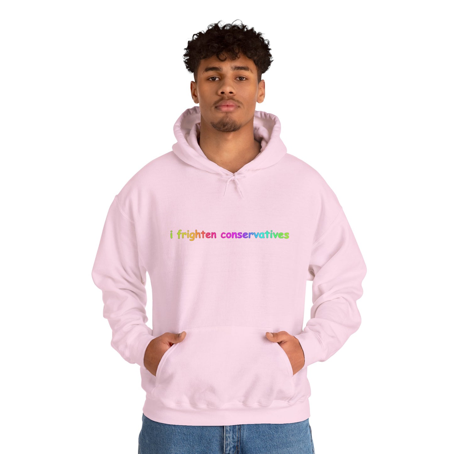 Hoodie — "I Frighten Conservatives" Rainbow Text Pullover
