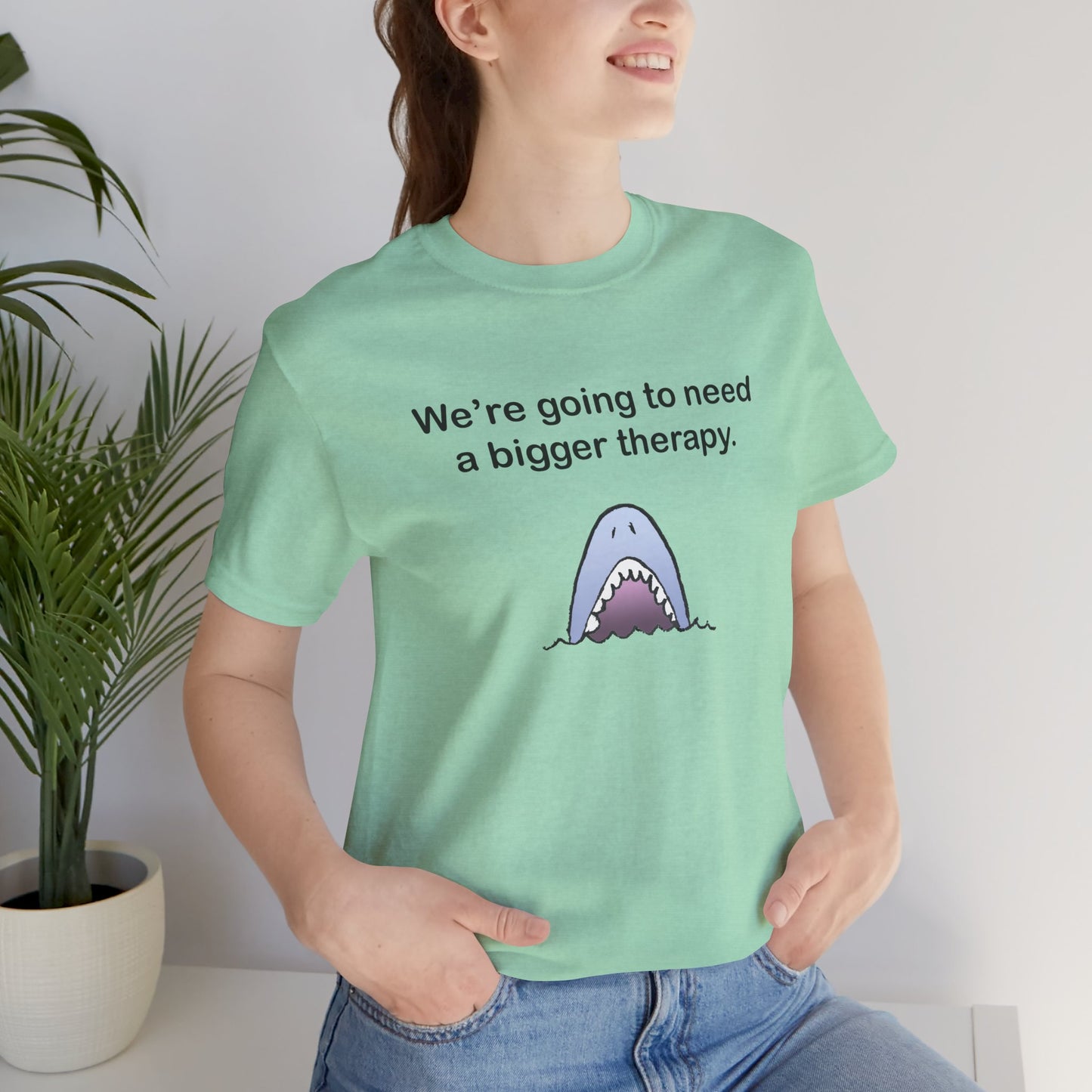 Funny Shark Tee — "We’re Going to Need a Bigger Therapy" Graphic T-Shirt