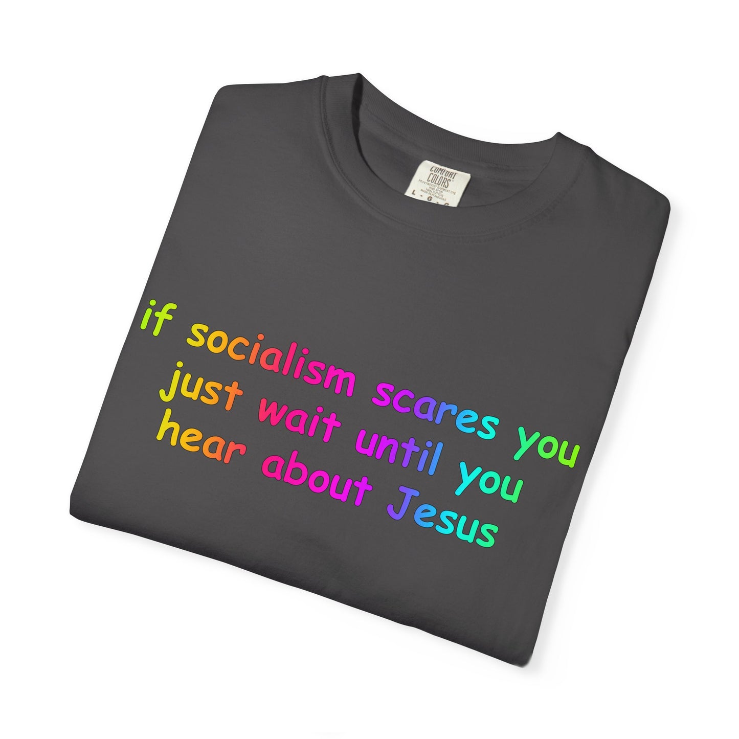 Socialist Jesus — Modern Theological Irony Slogan Tee
