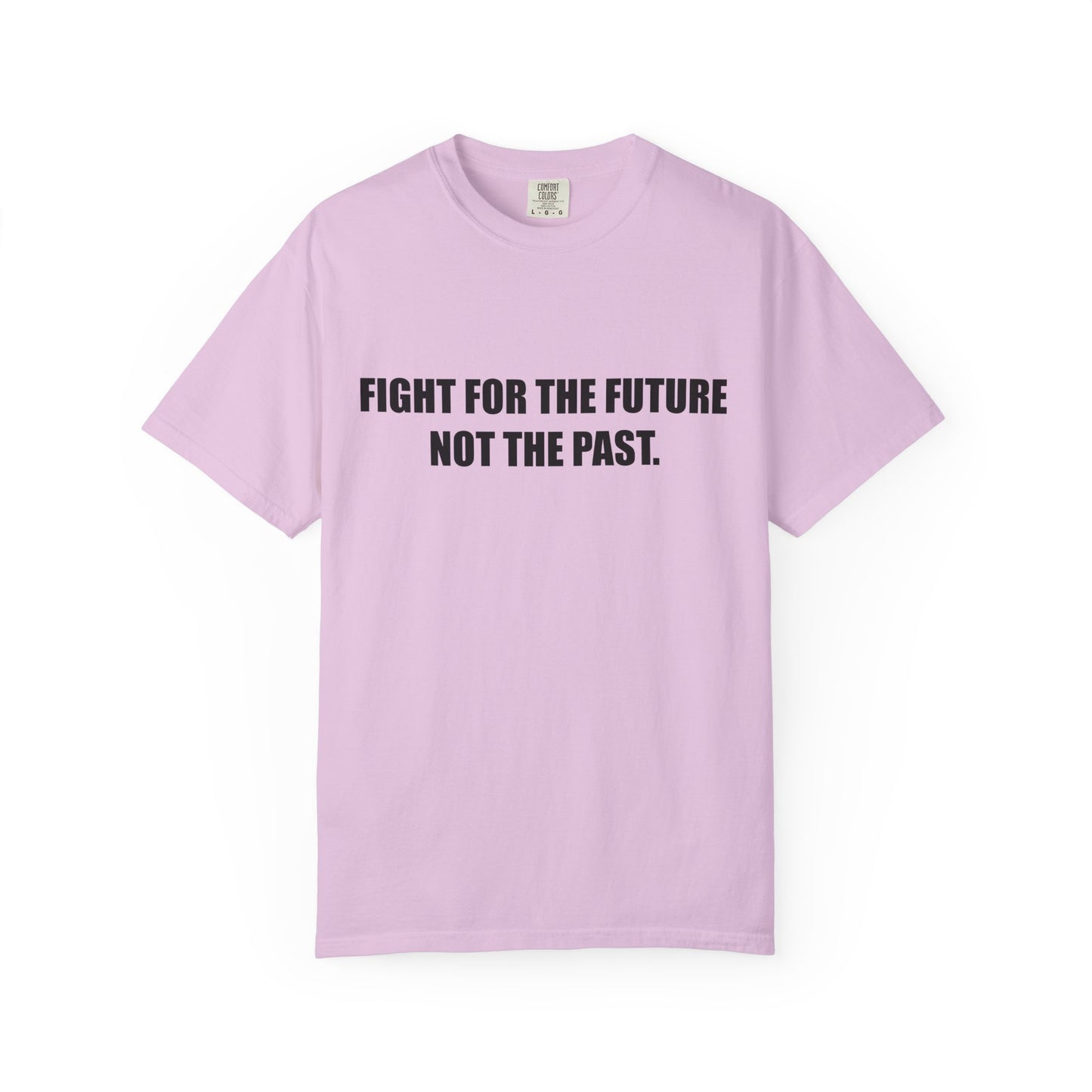 Fight for the Future T-Shirt —  Environmental Message Graphic Tee