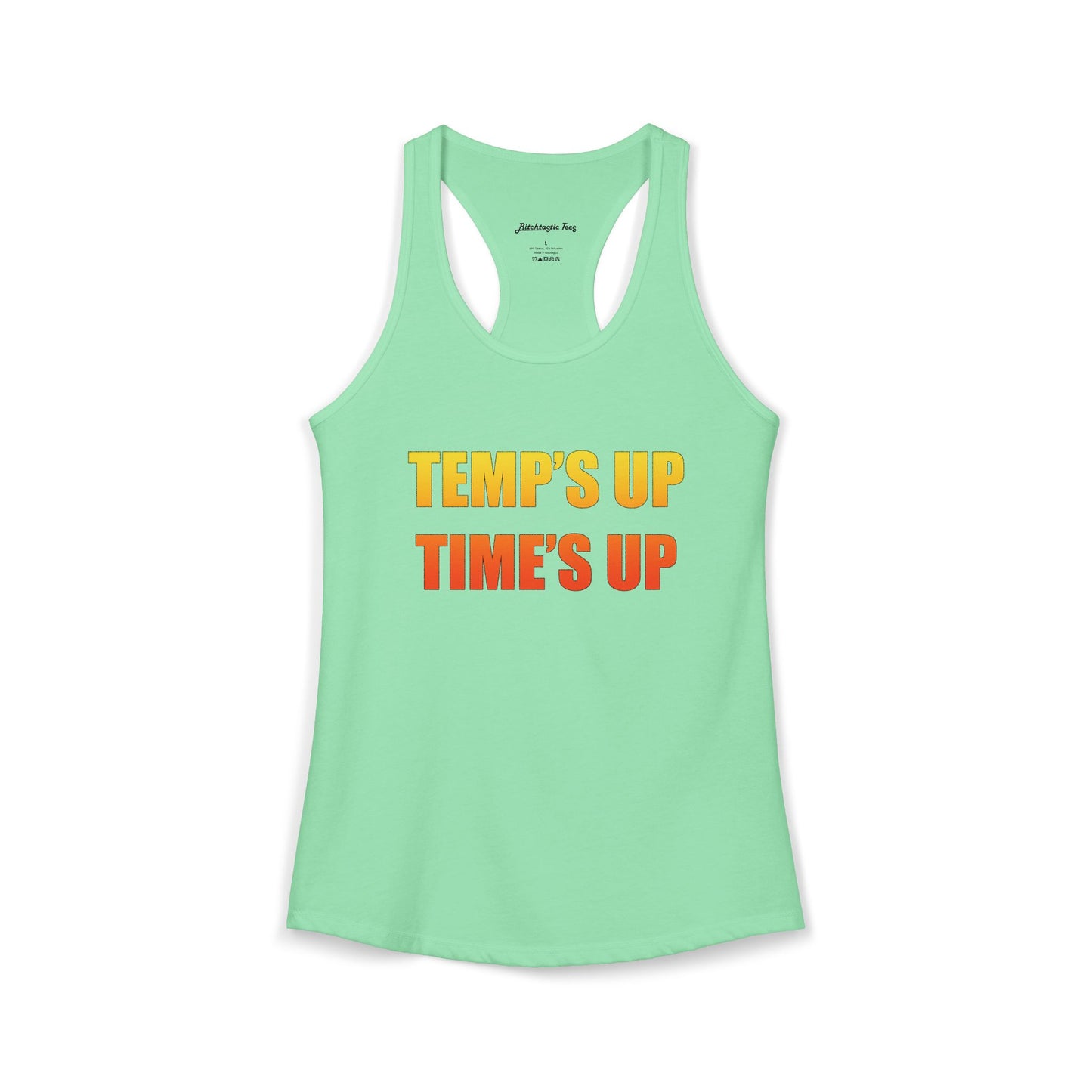 Women's Ideal Racerback Tank - Temp's Up, Time's Up