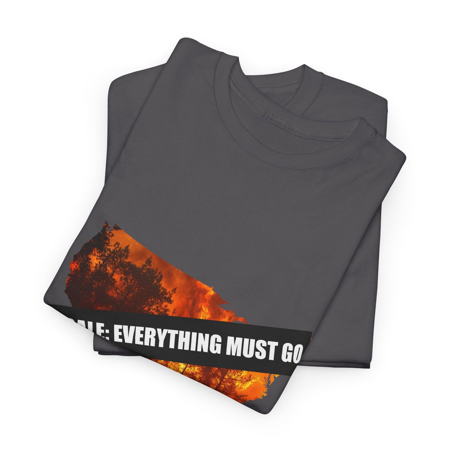 250th anniversary T-Shirt — USA on Fire Graphic Tee with “Fire Sale: Everything Must Go” Text