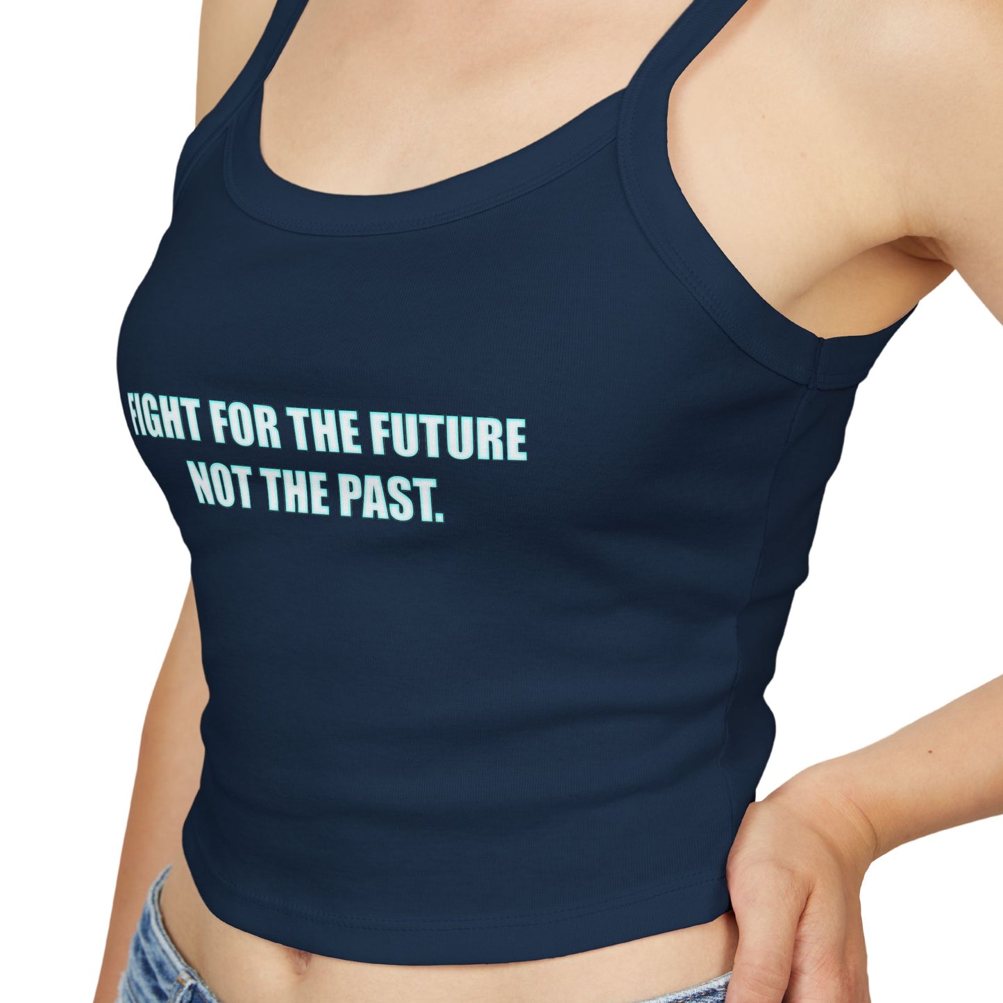 Spaghetti Tank – "Fight for the Future, Not the Past" Environmental Graphic Crop Top